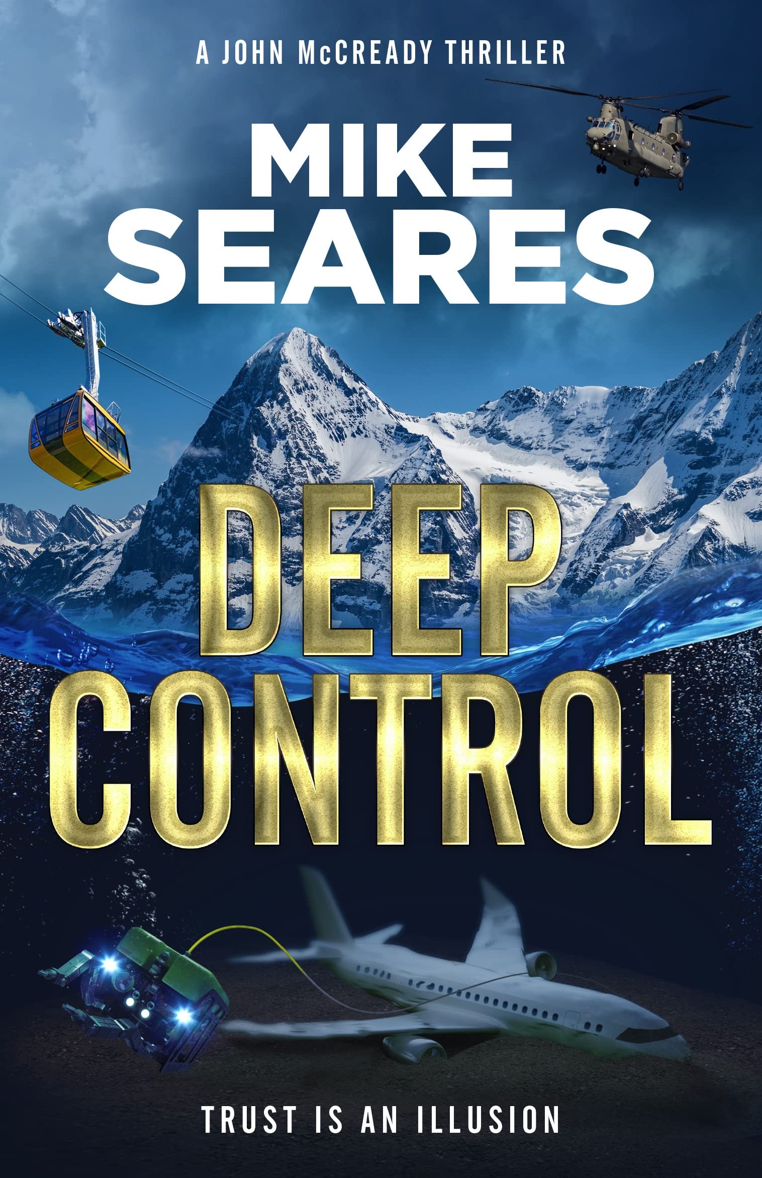 Deep Control: Trust is an illusion (A John McCready Thriller Book 4)