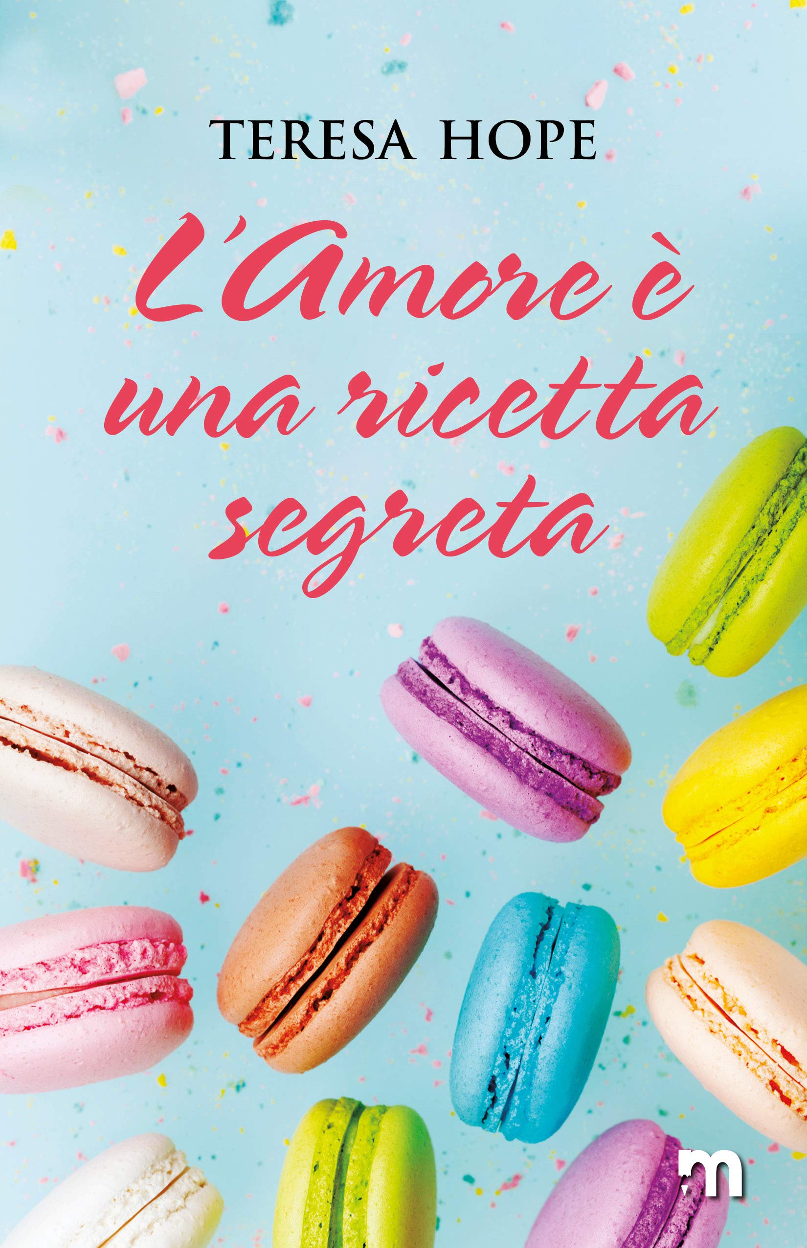 L’amore è una ricetta segreta (Italian Edition)
