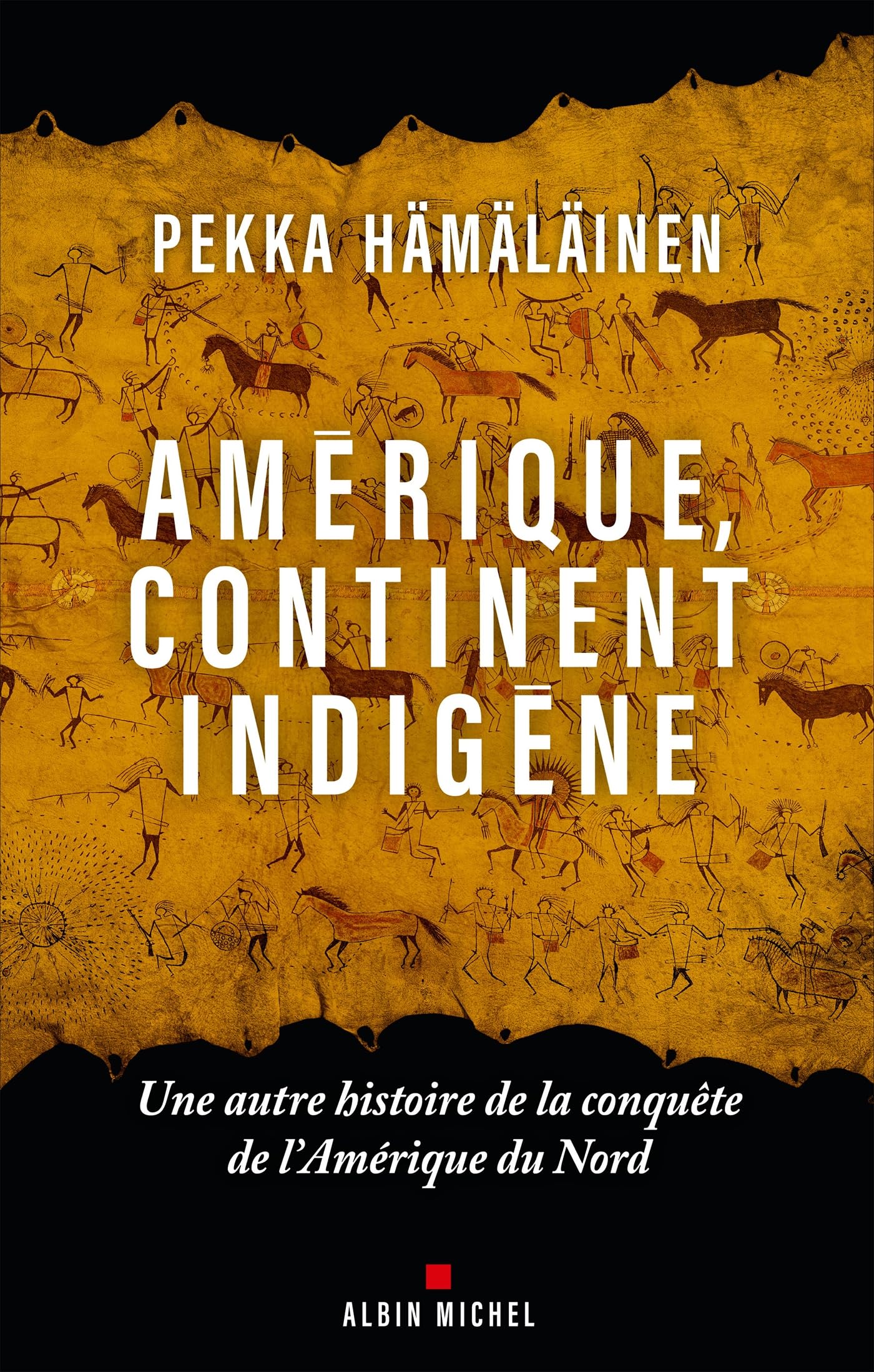 Amérique, continent indigène: Une autre histoire de la conquête de l'Amérique du Nord