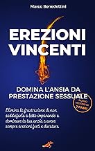 Erezioni Vincenti: Domina l'Ansia da Prestazione Sessuale