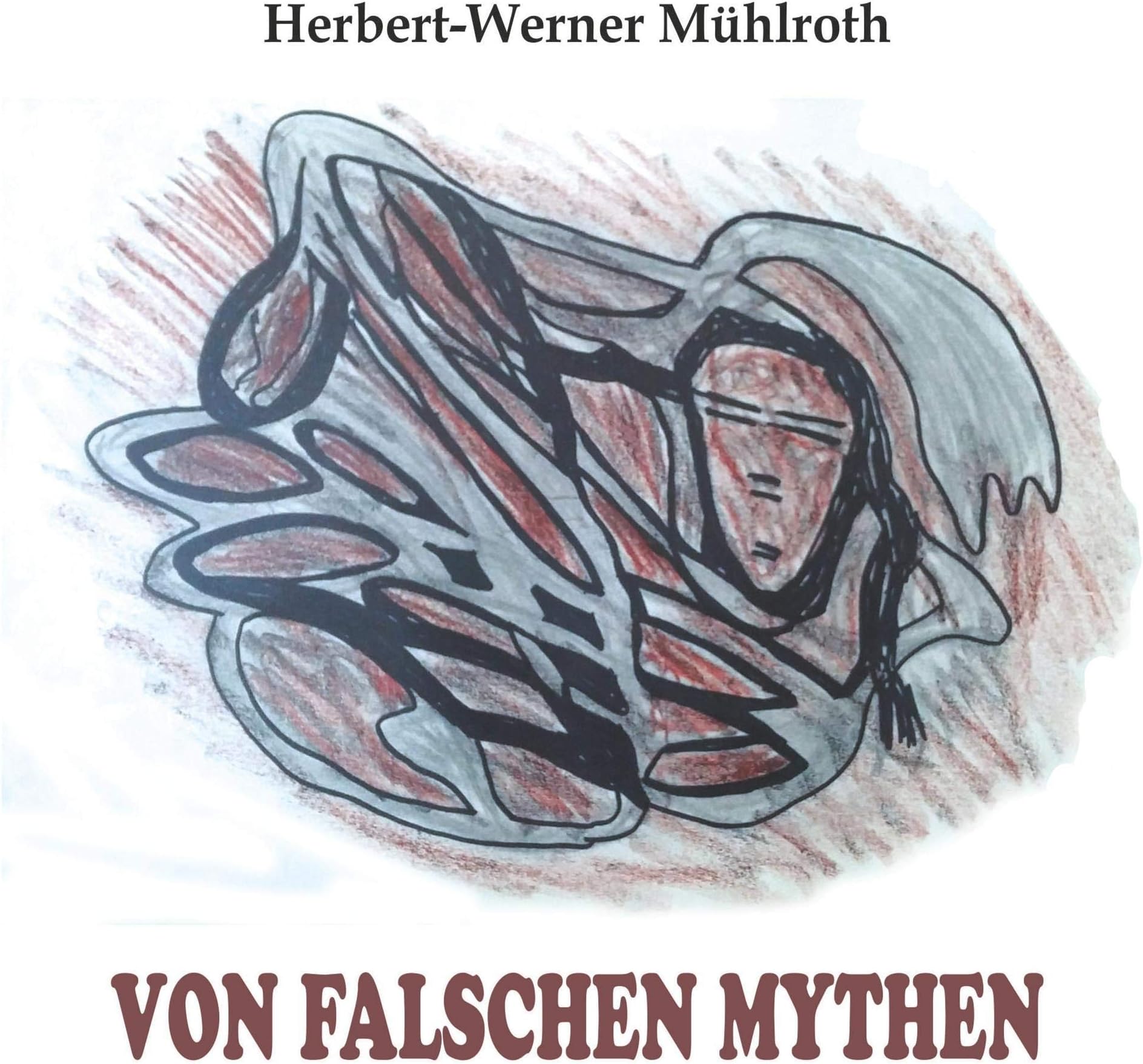 Von falschen Mythen: Surreale Texte