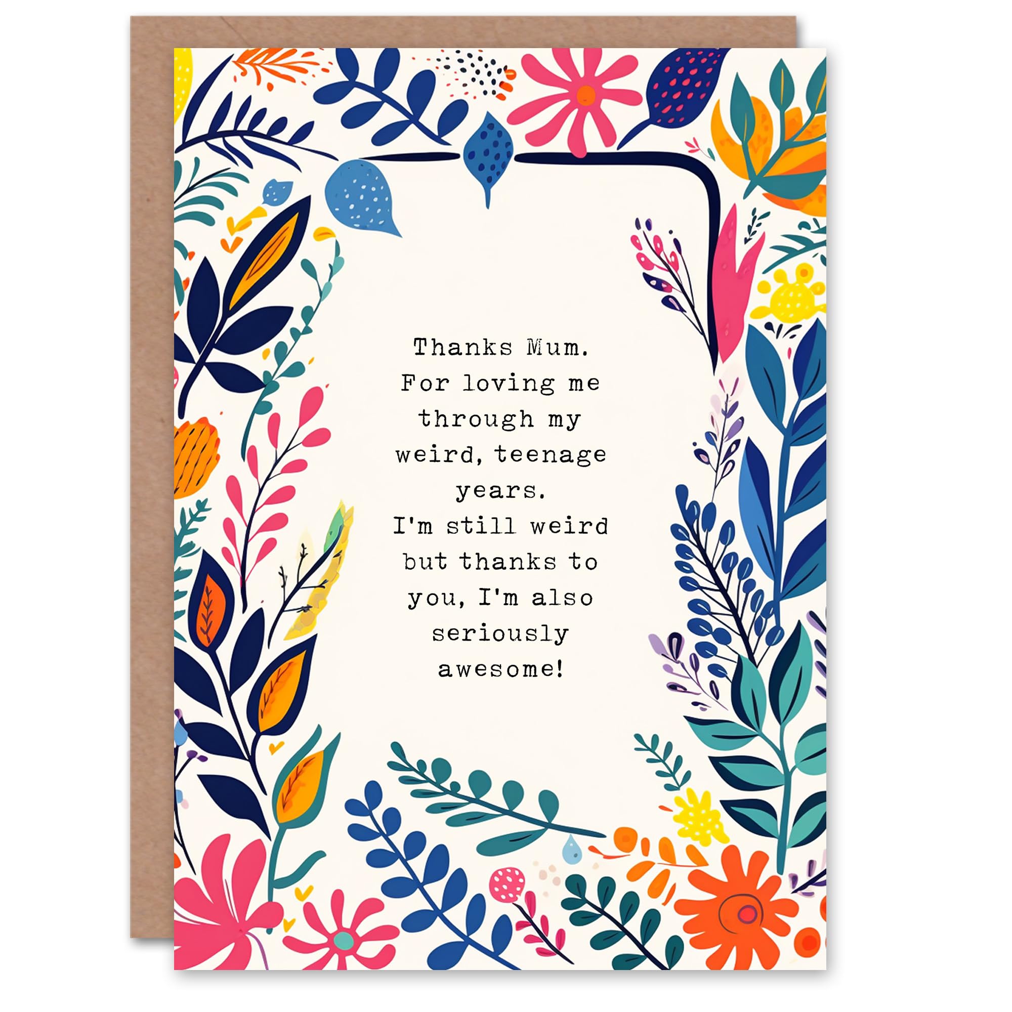 Mother's Day Weird Awesome Teenage Years Fun Funny Humour Joke Mum Greeting Card