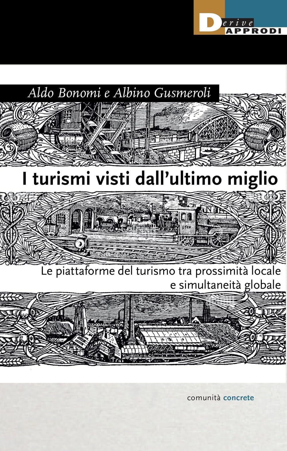 I Turismi Visti Dall'ultimo Miglio. Le Piattaforme Del Turismo Tra Prossimità Locale E Simultaneità Globale - 4
