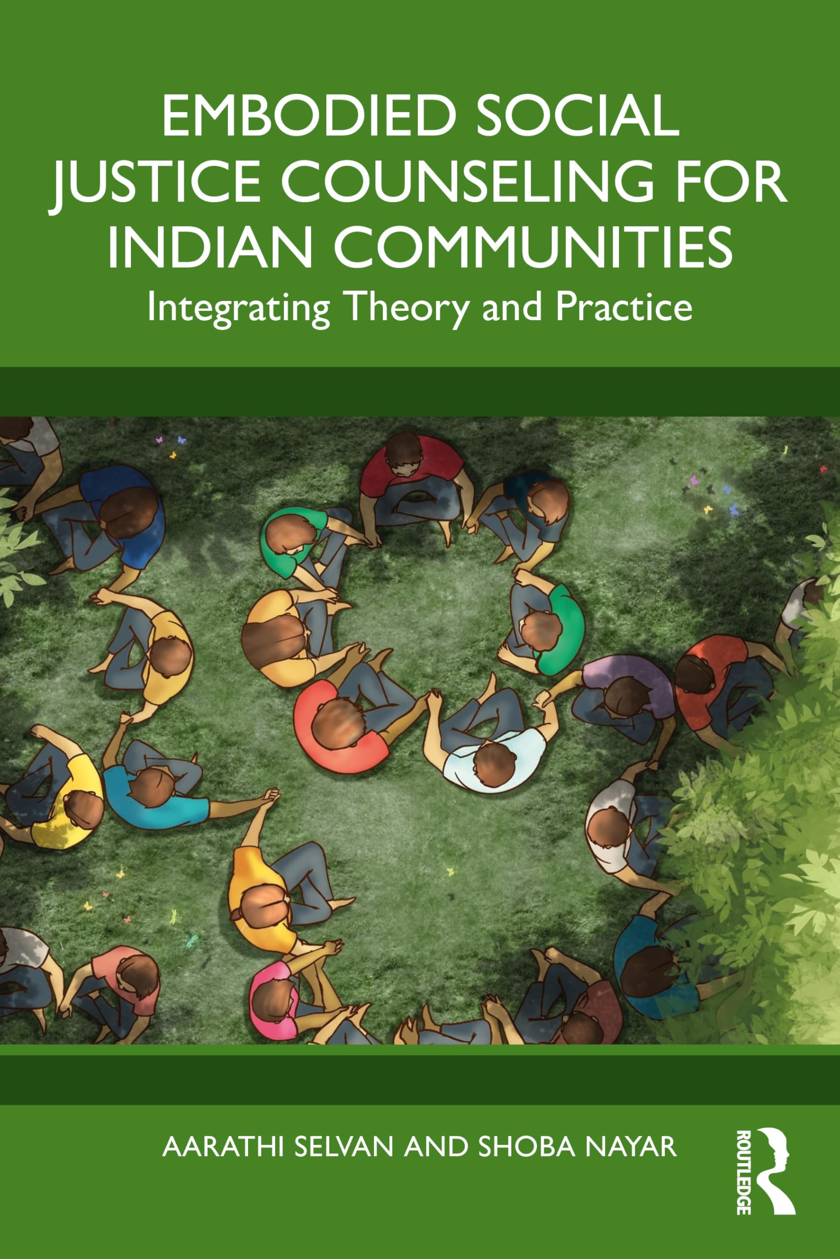 Embodied Social Justice Counseling for Indian Communities: Integrating Theory and Practice