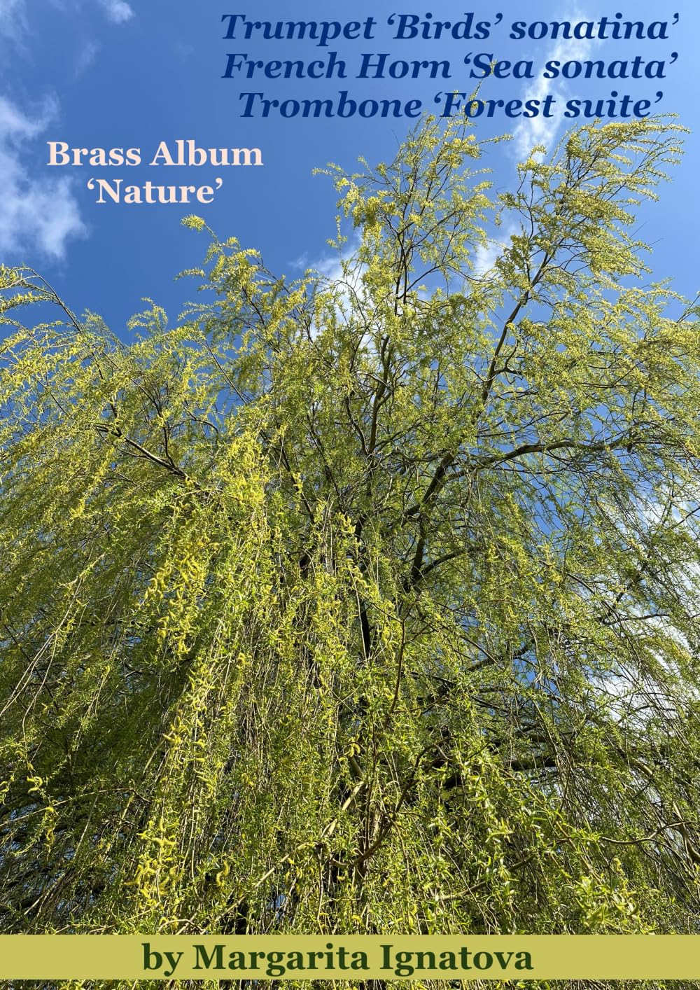 Brass Album ‘Nature’: A collection of pieces for Trumpet, French Horn and Trombone.