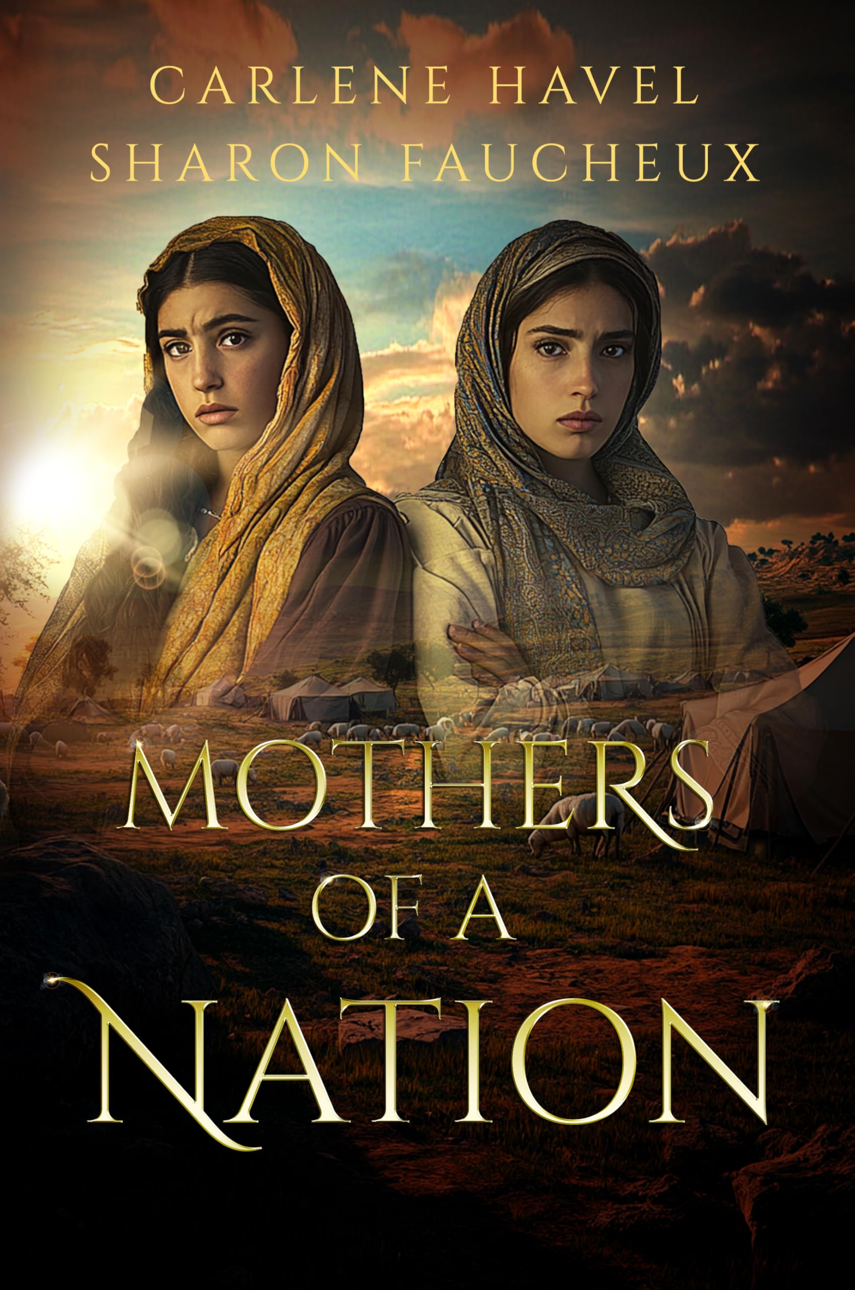 Mothers of a Nation: Jacob's Wives (Remarkable Women of the Bible)