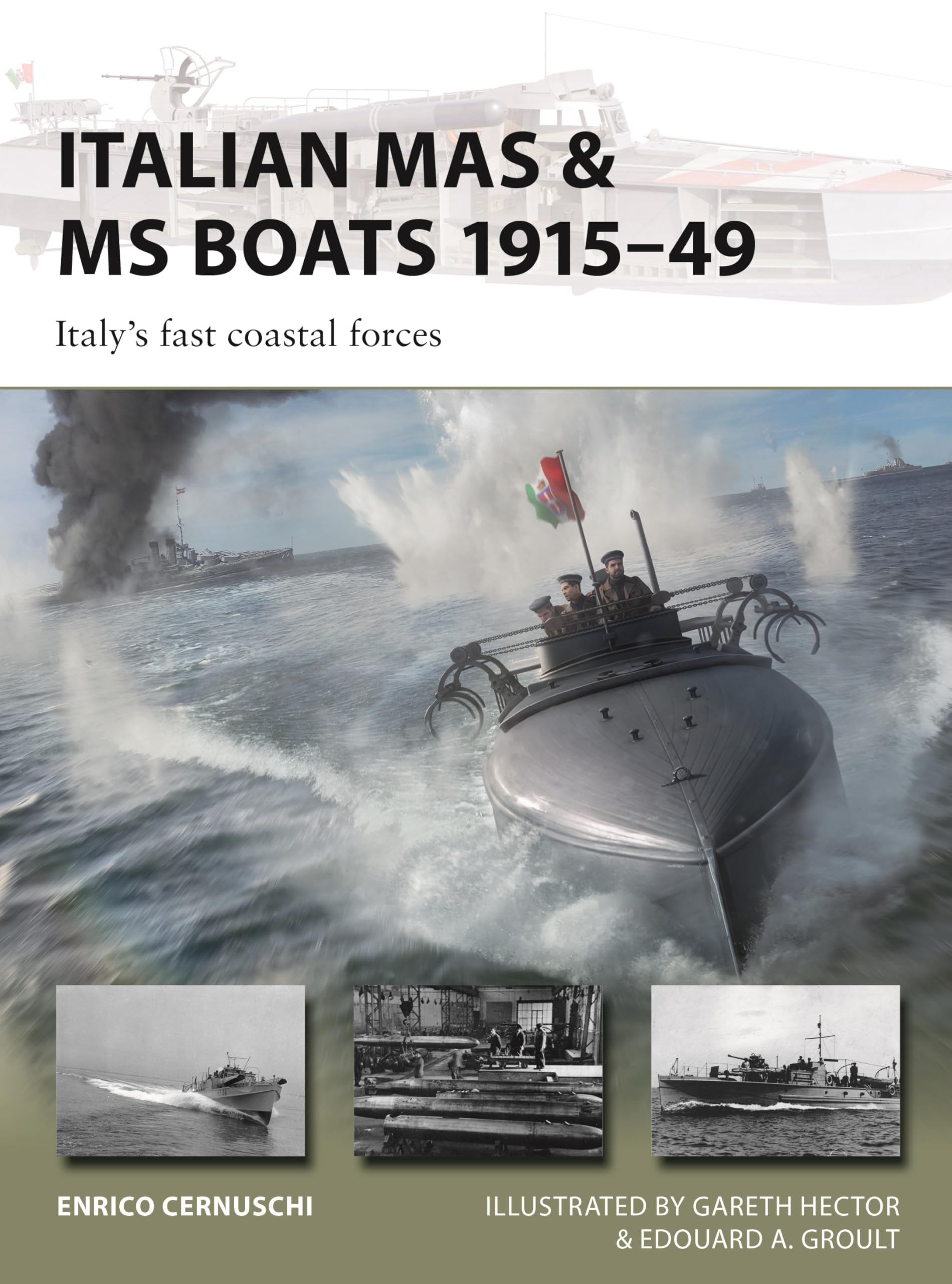 Italian MAS & MS Boats 1915–49: Italy's fast coastal forces: 347 (New Vanguard)