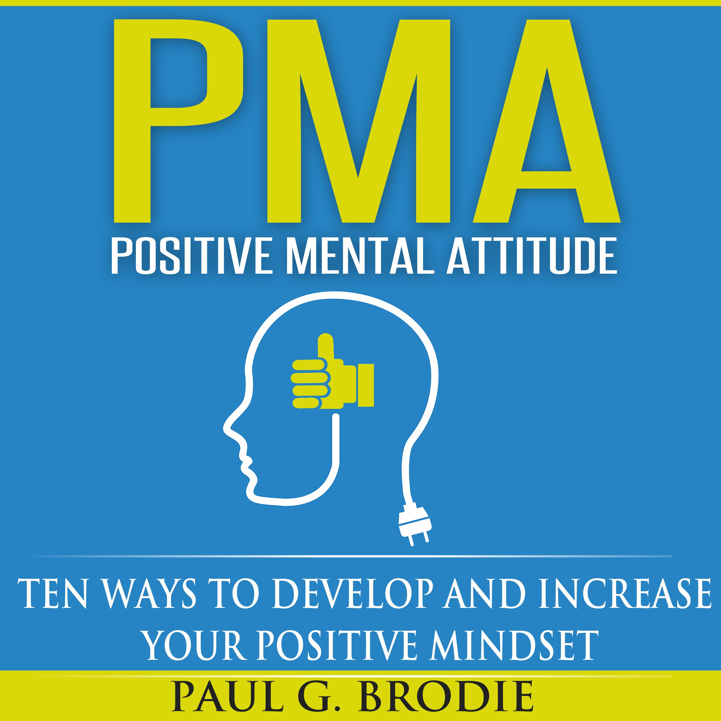 PMA Positive Mental Attitude
