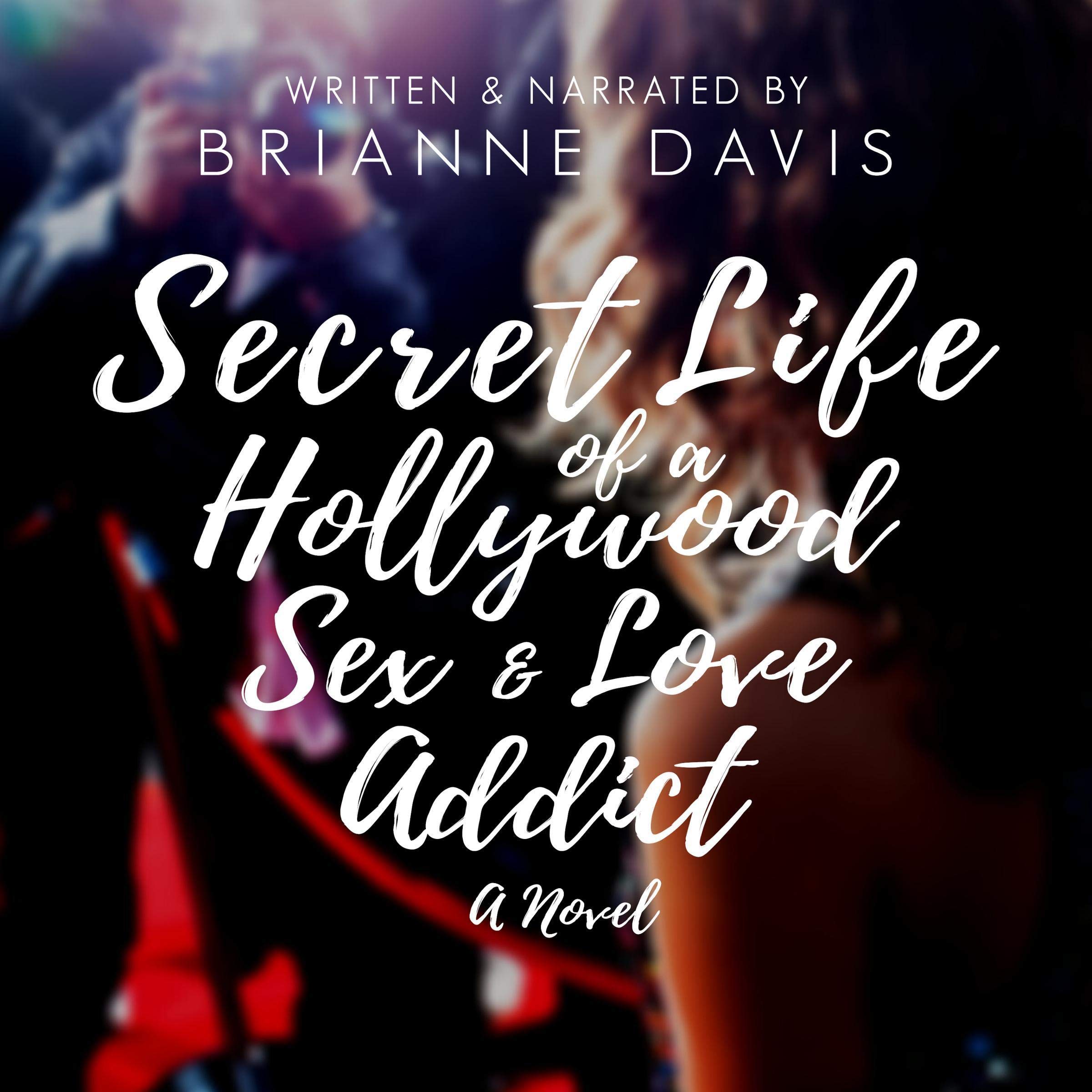 Cover art for Secret Life of a Hollywood Sex & Love Addict