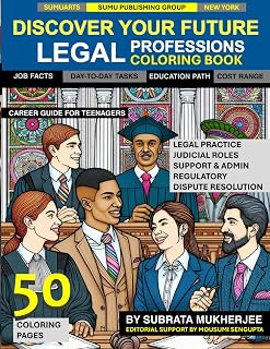 Discover Your Future - Legal Professions: A Coloring Book for Legal Careers such as Lawyers, Judges, Regulatory and Dispute Resolution roles with ... | Unique way to approach Career conversation)