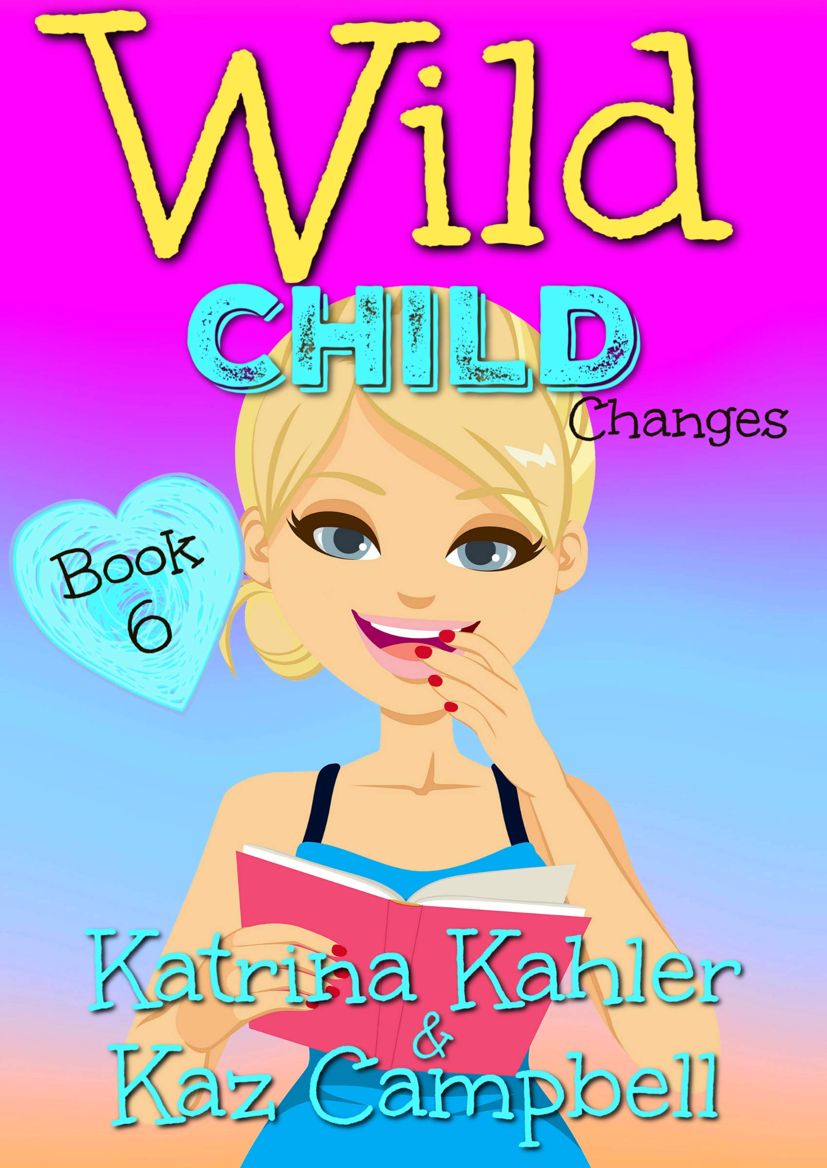 WILD CHILD - Book 6 - Changes