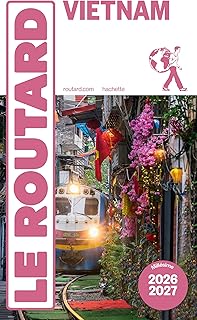 Guide du Routard Vietnam 2026/27