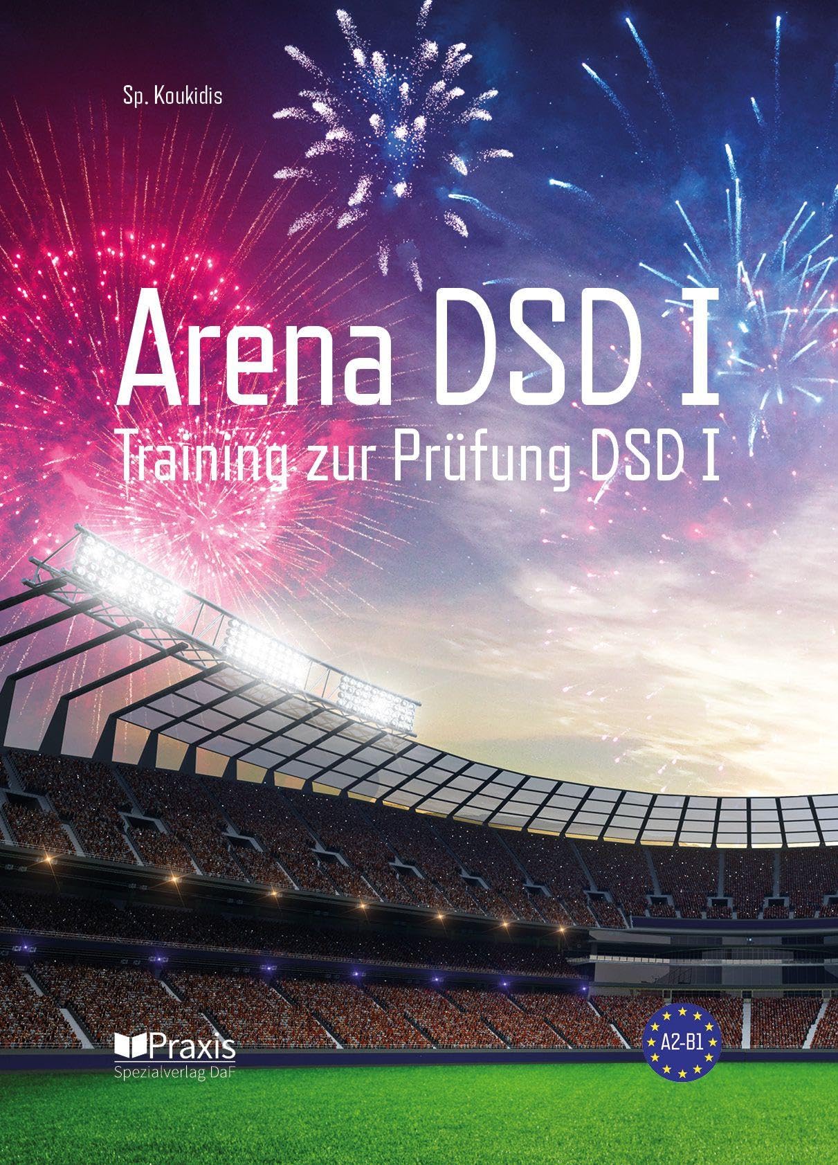Arena DSD I: Training zur Prüfung DSD I