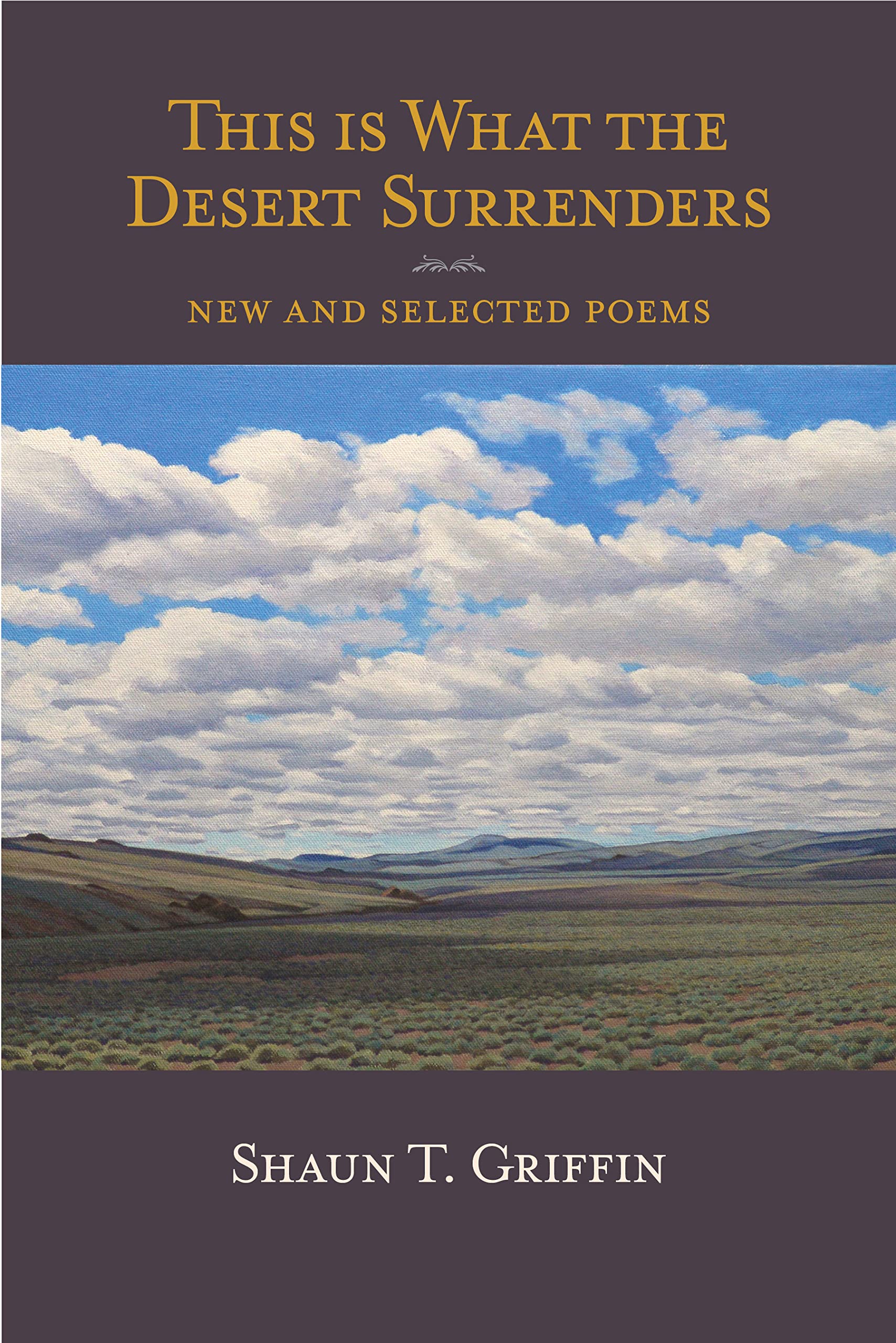 This Is What the Desert Surrenders: New and Selected Poems