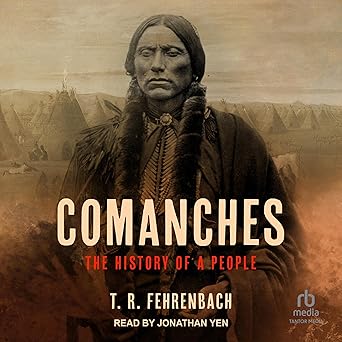 Comanches: The History of a People