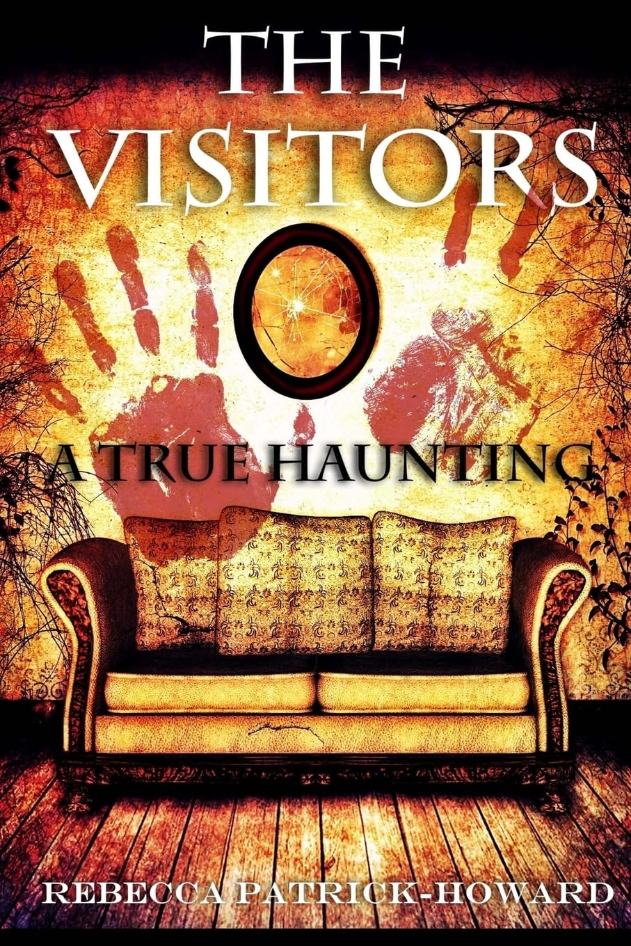 The Visitors: A True Haunting: Volume 5