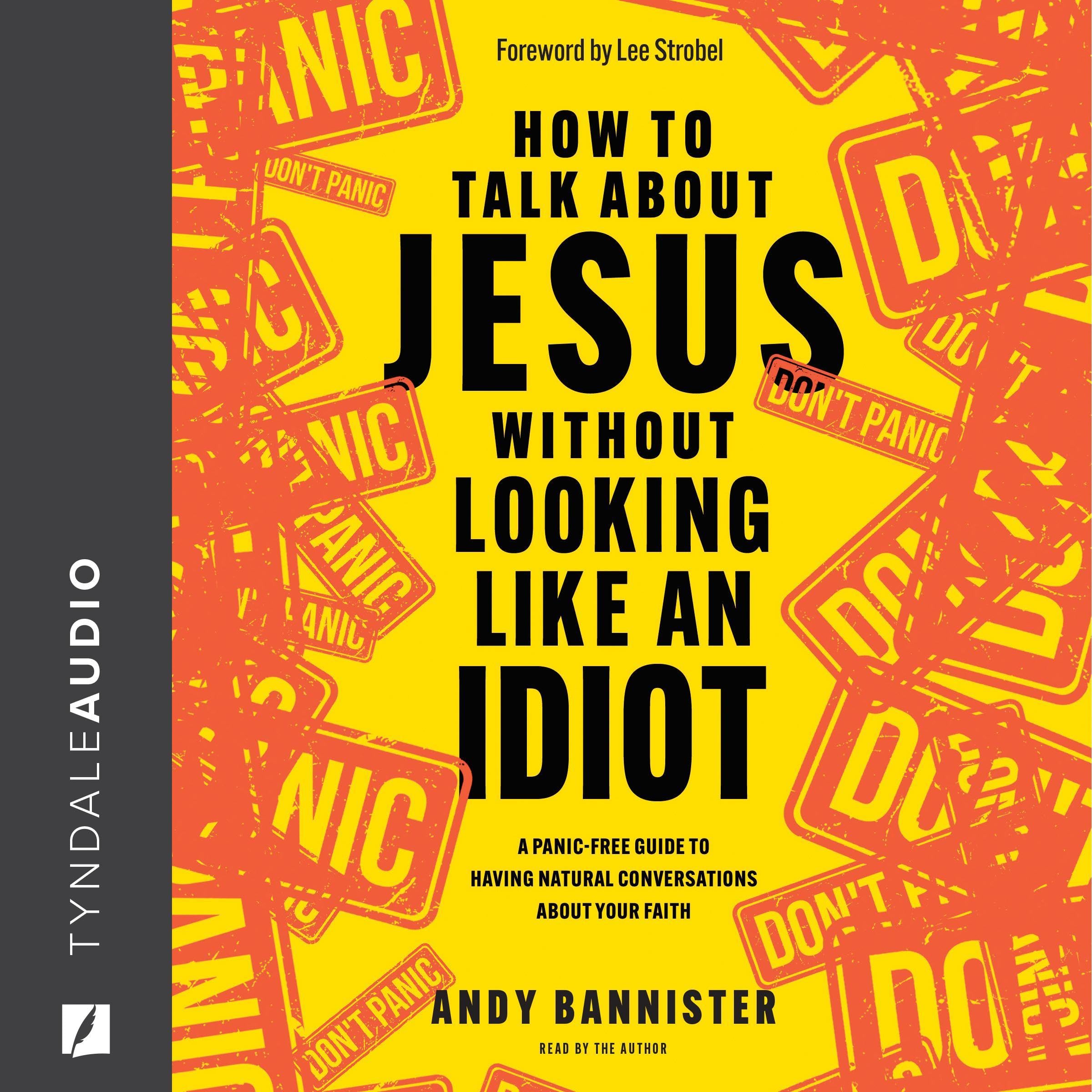 Cover art for How to Talk About Jesus Without Looking Like an Idiot