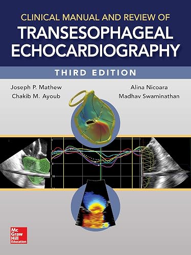 Clinical Manual and Review of Transesophageal Echocardiography, 3/e
