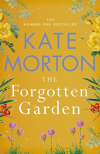 The Forgotten Garden: A Thrilling Family Drama Full of Mystery from the Number One Bestselling Author