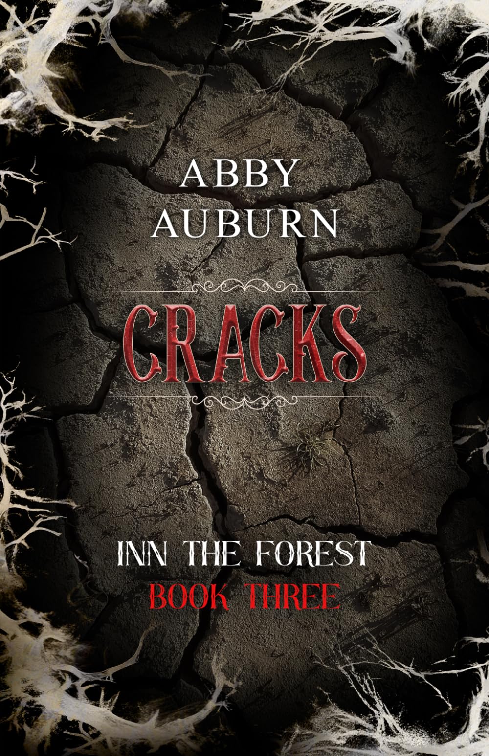 Cracks: A Fantasy Horror Romance (Inn the Forest Book Three): 3