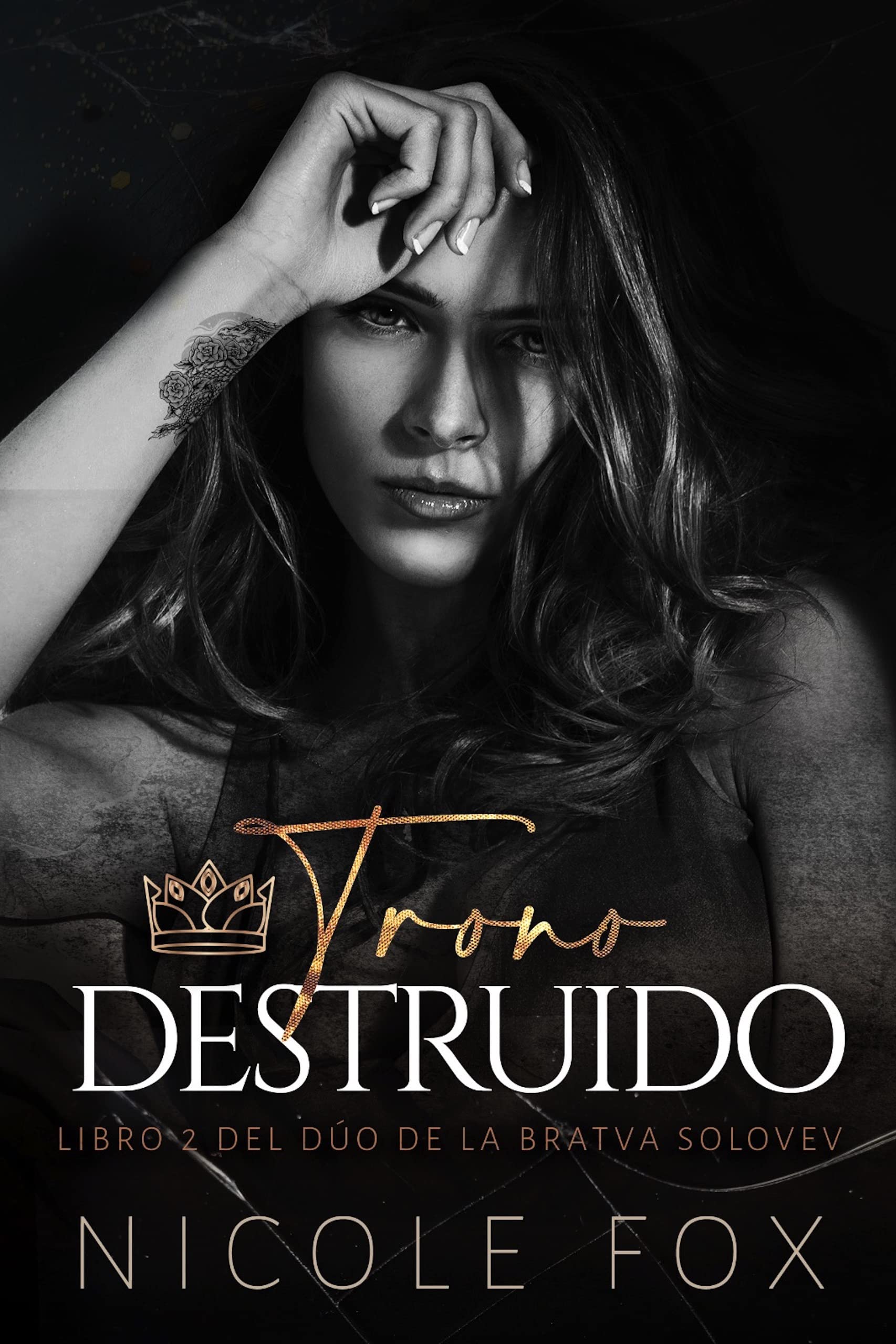 Trono Destruído (la Bratva Solovev nº 2) (Spanish Edition)