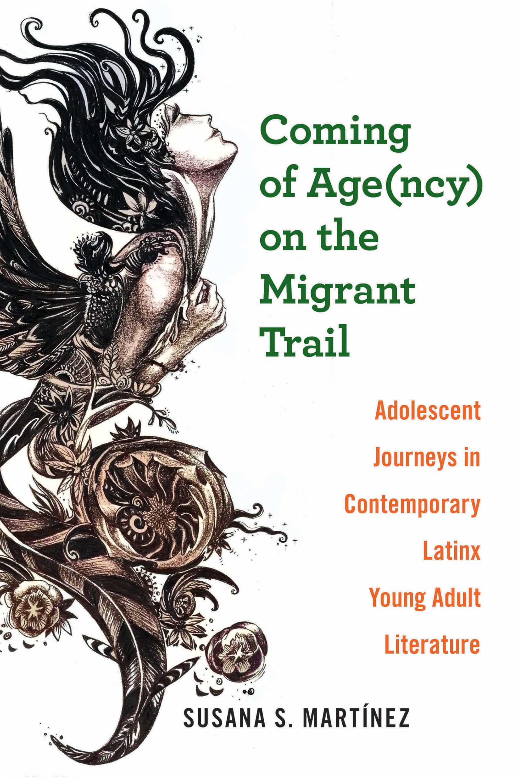 Coming of Age(ncy) on the Migrant Trail: Adolescent Journeys in Contemporary Latinx Young Adult Literature (Global Latin/o Americas)