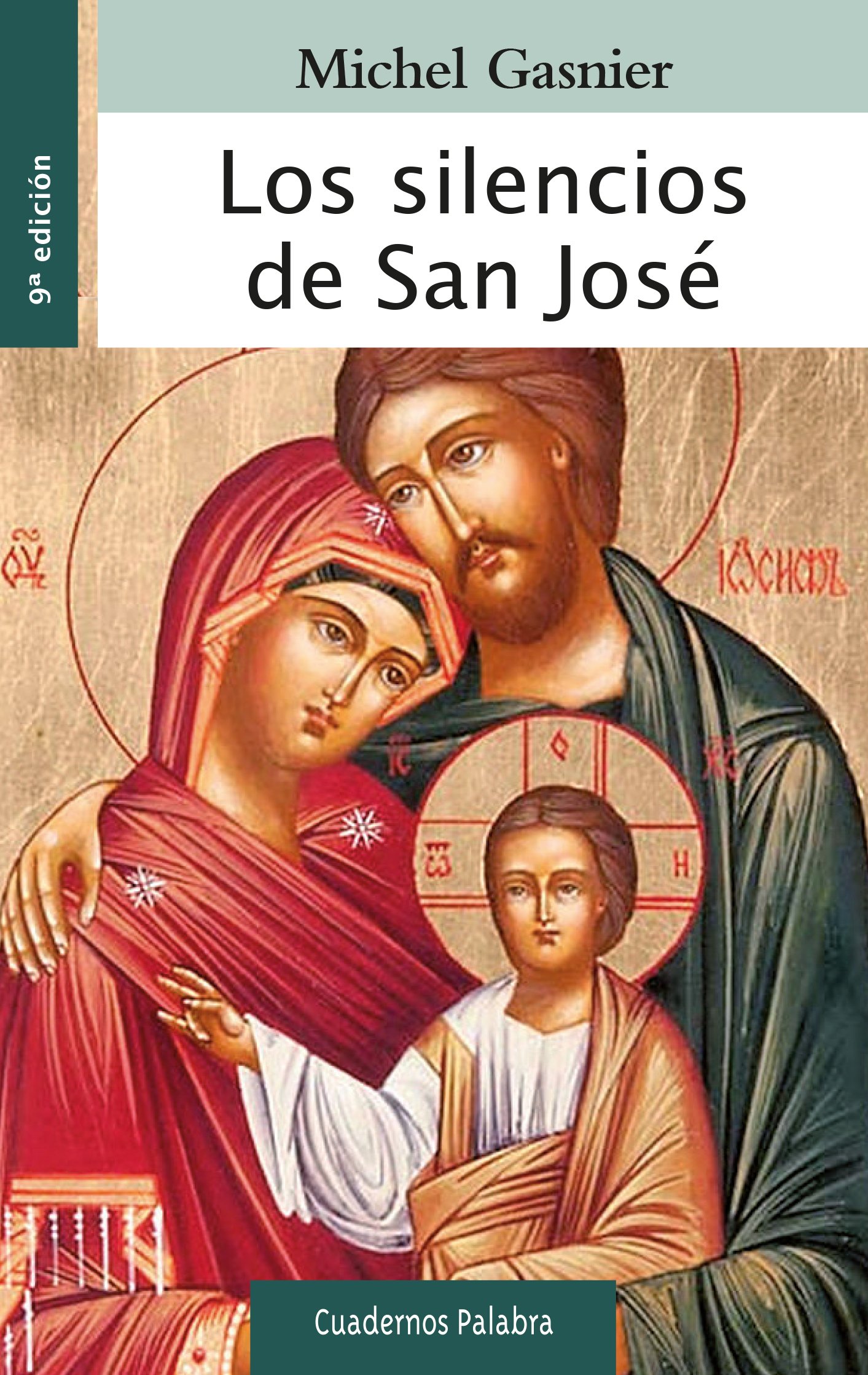 Los silencios de San José: 67 (Cuadernos Palabra)