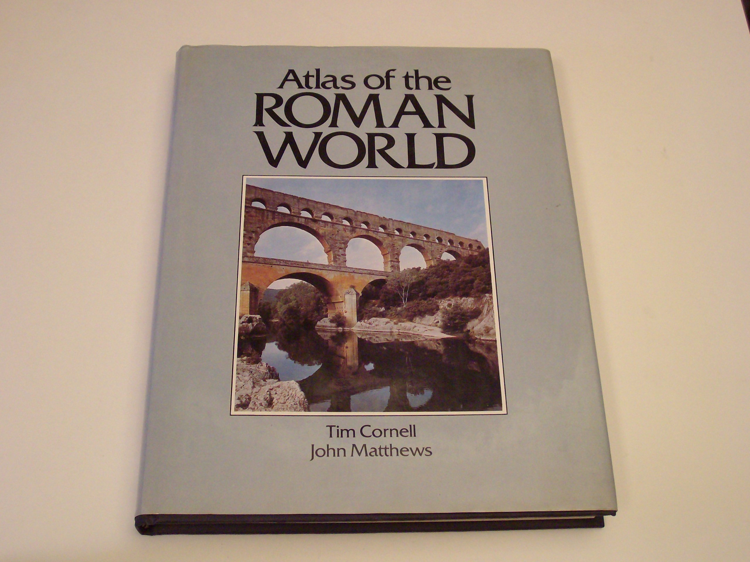 Atlas of the Roman World (CULTURAL ATLAS OF)