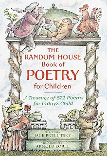 Random House Book of Poetry for Children: 572 Classic & Modern Poems by Jack Prelutsky, Arnold Lobel Illustrations