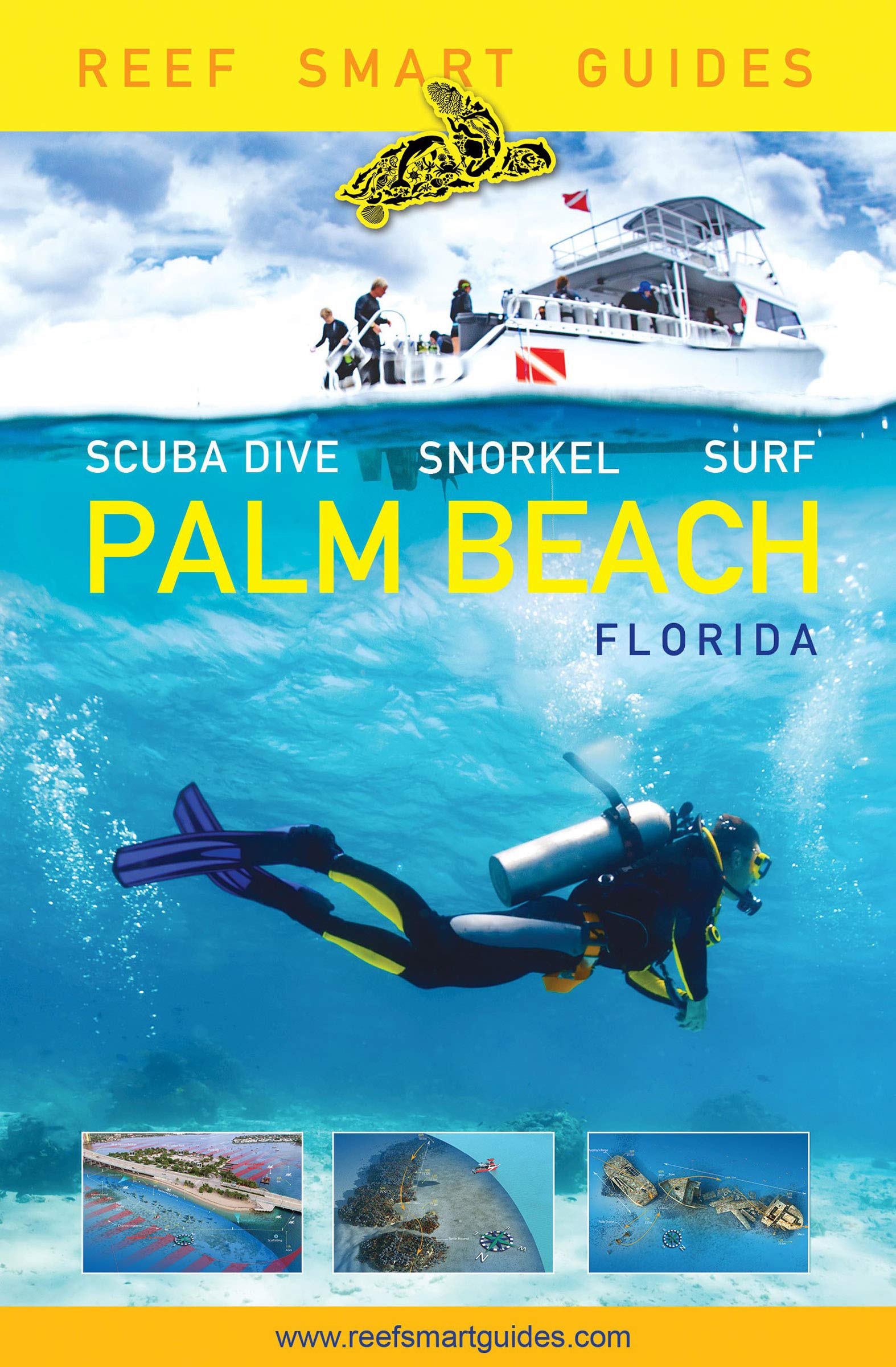 Reef Smart Guides Palm Beach, Florida: Scuba Dive. Snorkel. Surf. (Some of the Best Diving Spots in Florida)