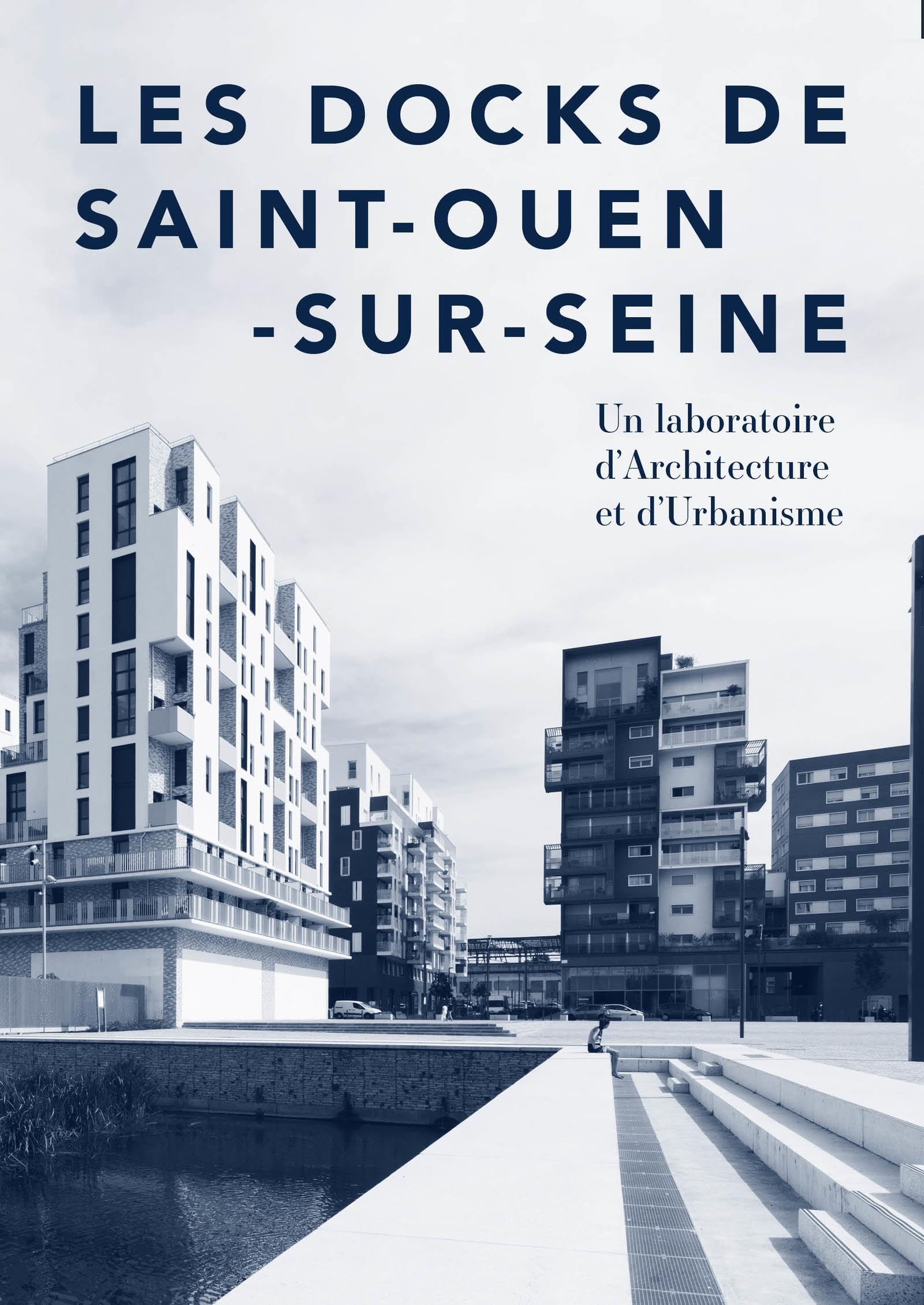 Les Docks de Saint-Ouen l'architecture de demain pour votre salon