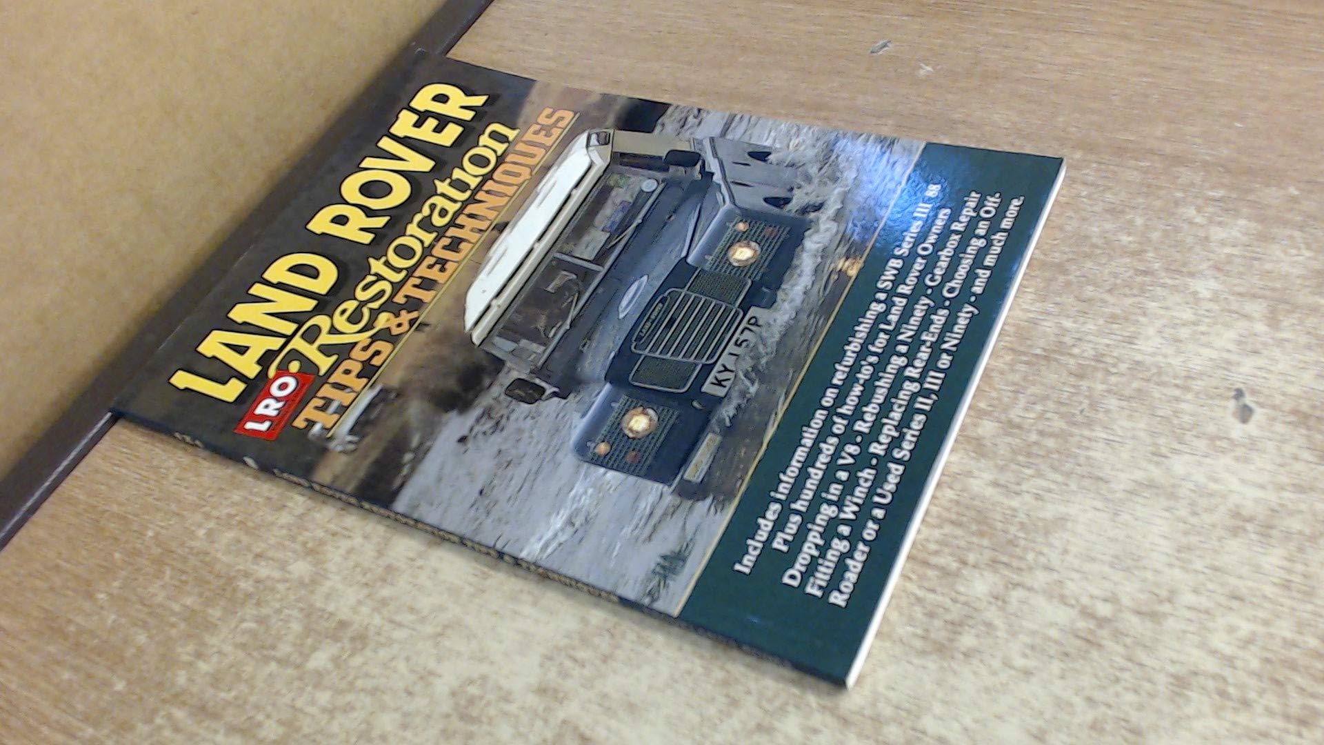 Land Rover Restoration / History / Military / Driving: Restoration Tips and Techniques (Brooklands Restoration)