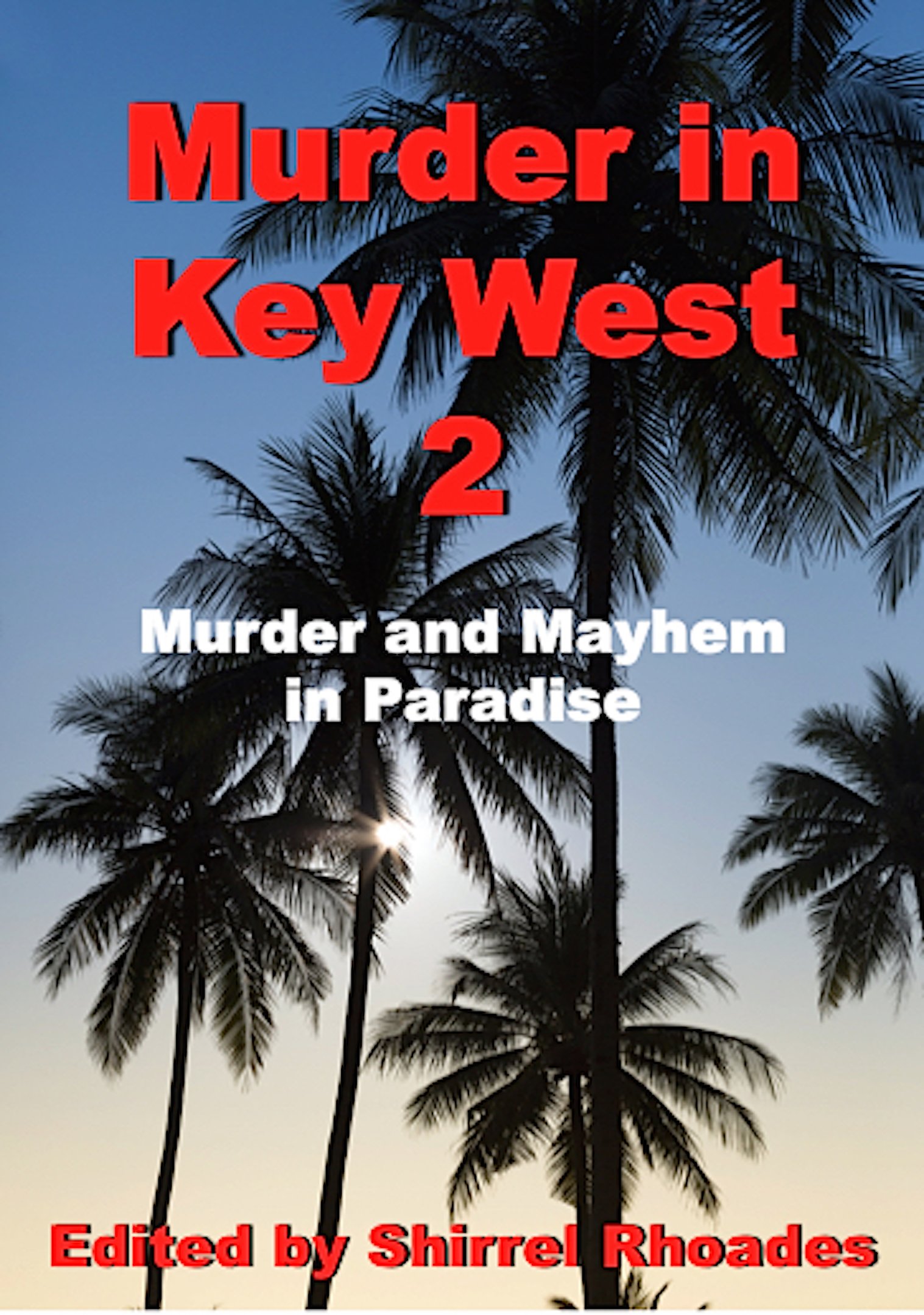 Murder in Key West 2: Volume 2 (Murder and Mayhem in Key West)