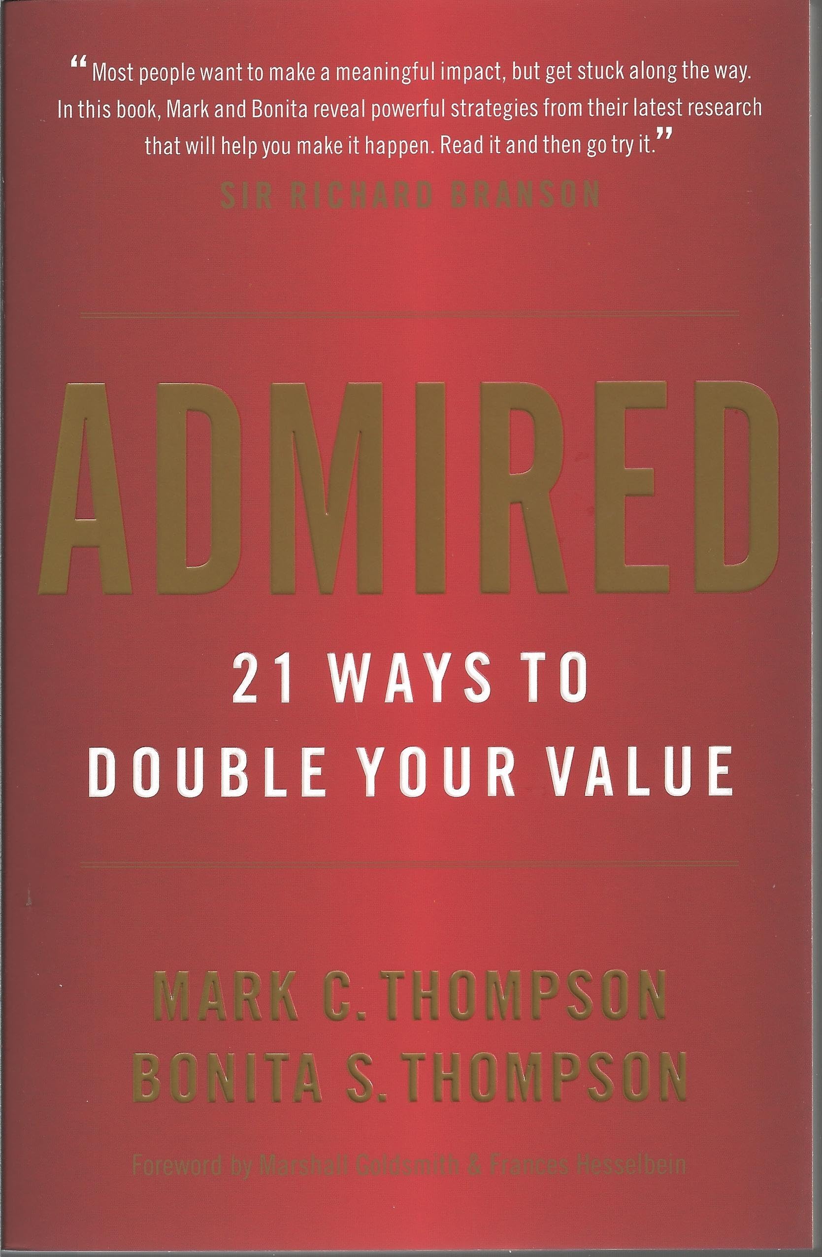 Buy Admired: 21 Ways to Double Your Value — BookShops.in