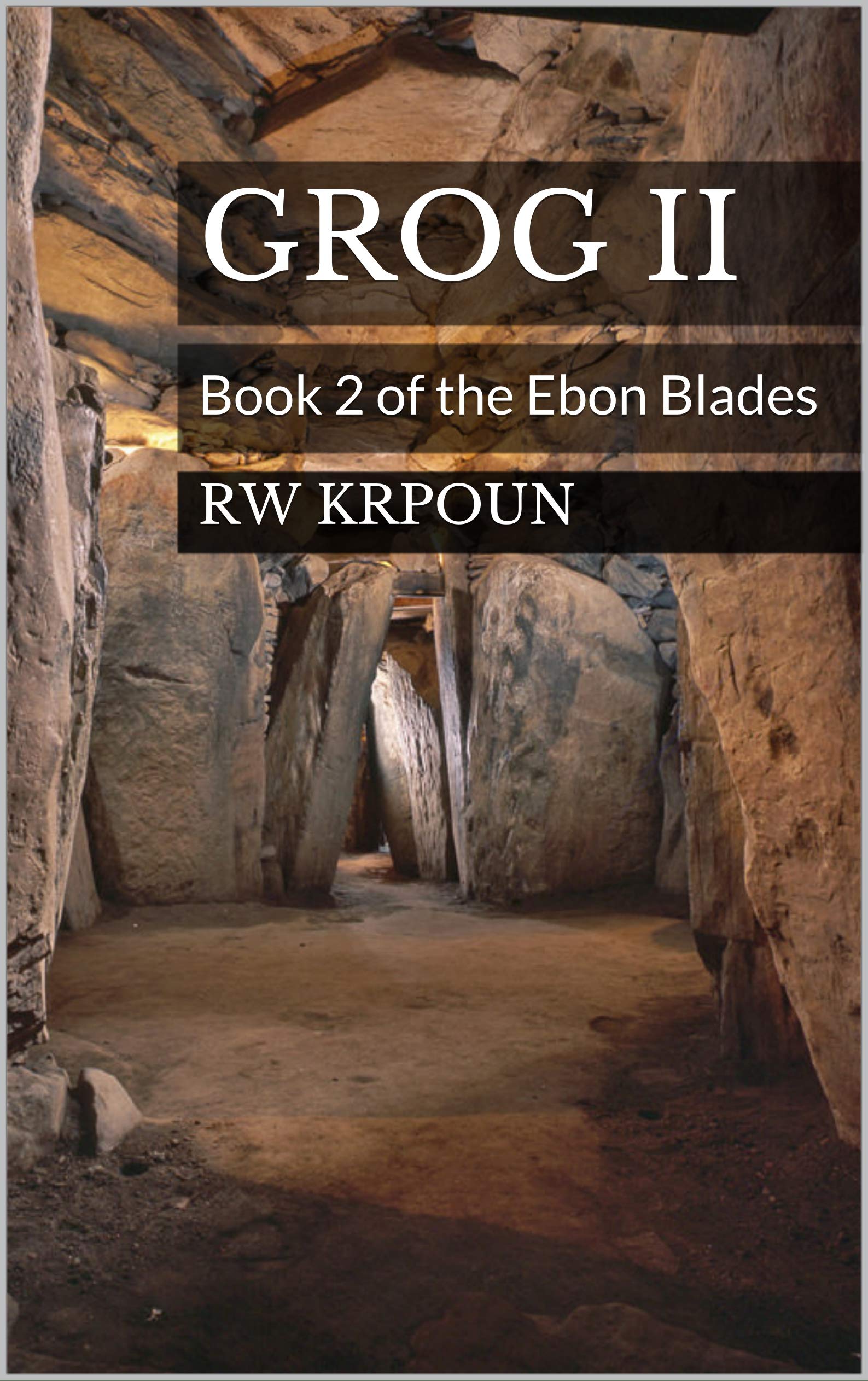 Grog II: Book 2 of the Ebon Blades