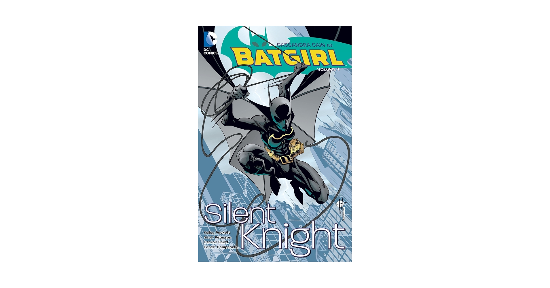 Batgirl (Cassandra Cain) 1–3 Cassandra Cain as Batgirl Volume 1: Silent Knight | Slings