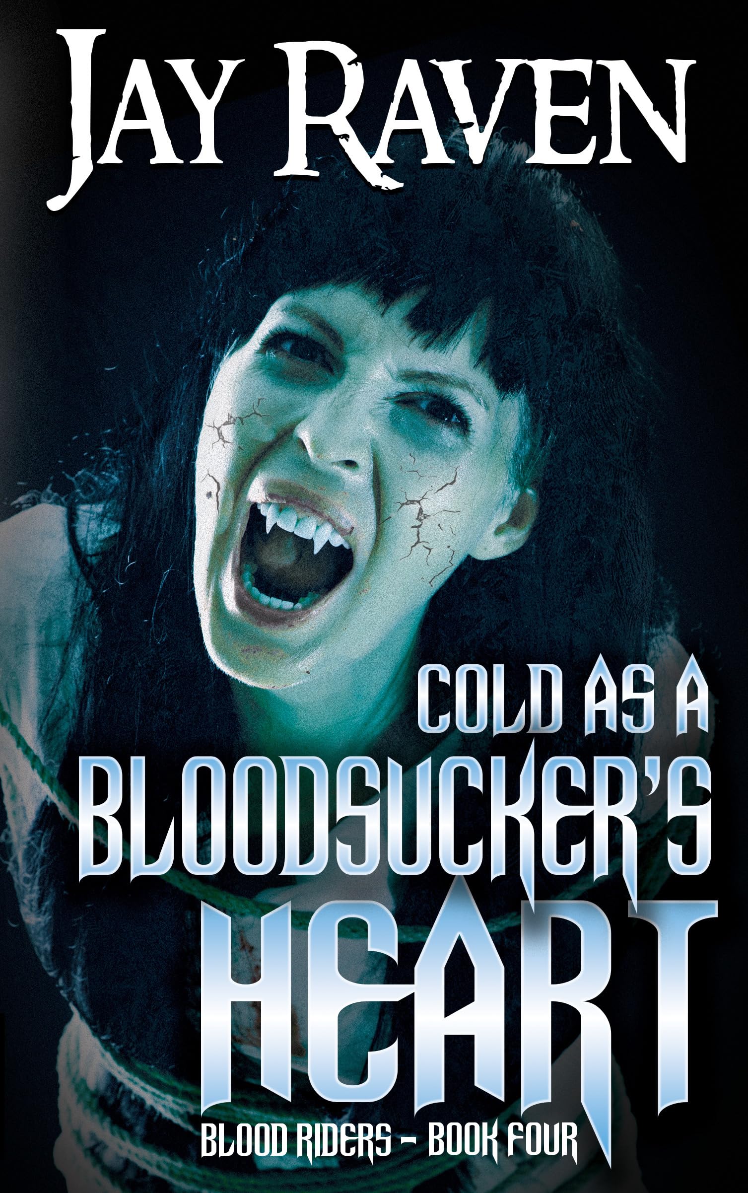 Cold as a Bloodsucker's Heart: An action-packed Gothic vampire thriller (Blood Riders Book 4)