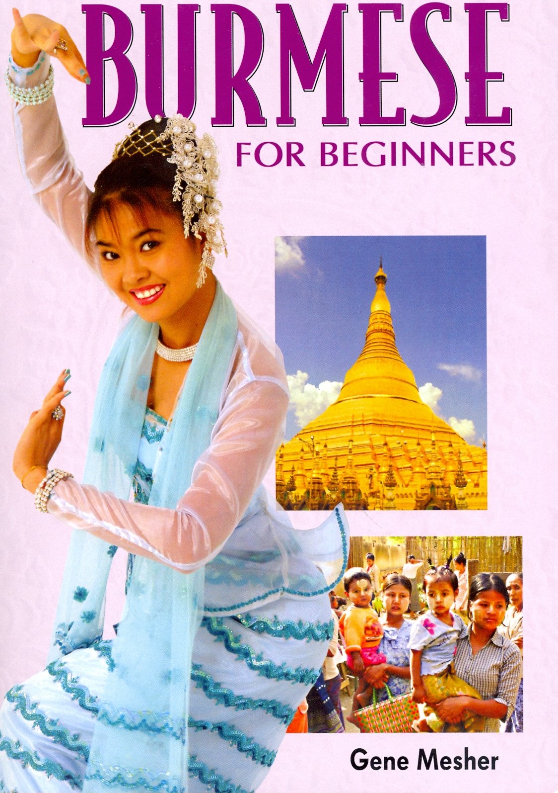 Burmese for Beginners Paperback – December 27, 2005