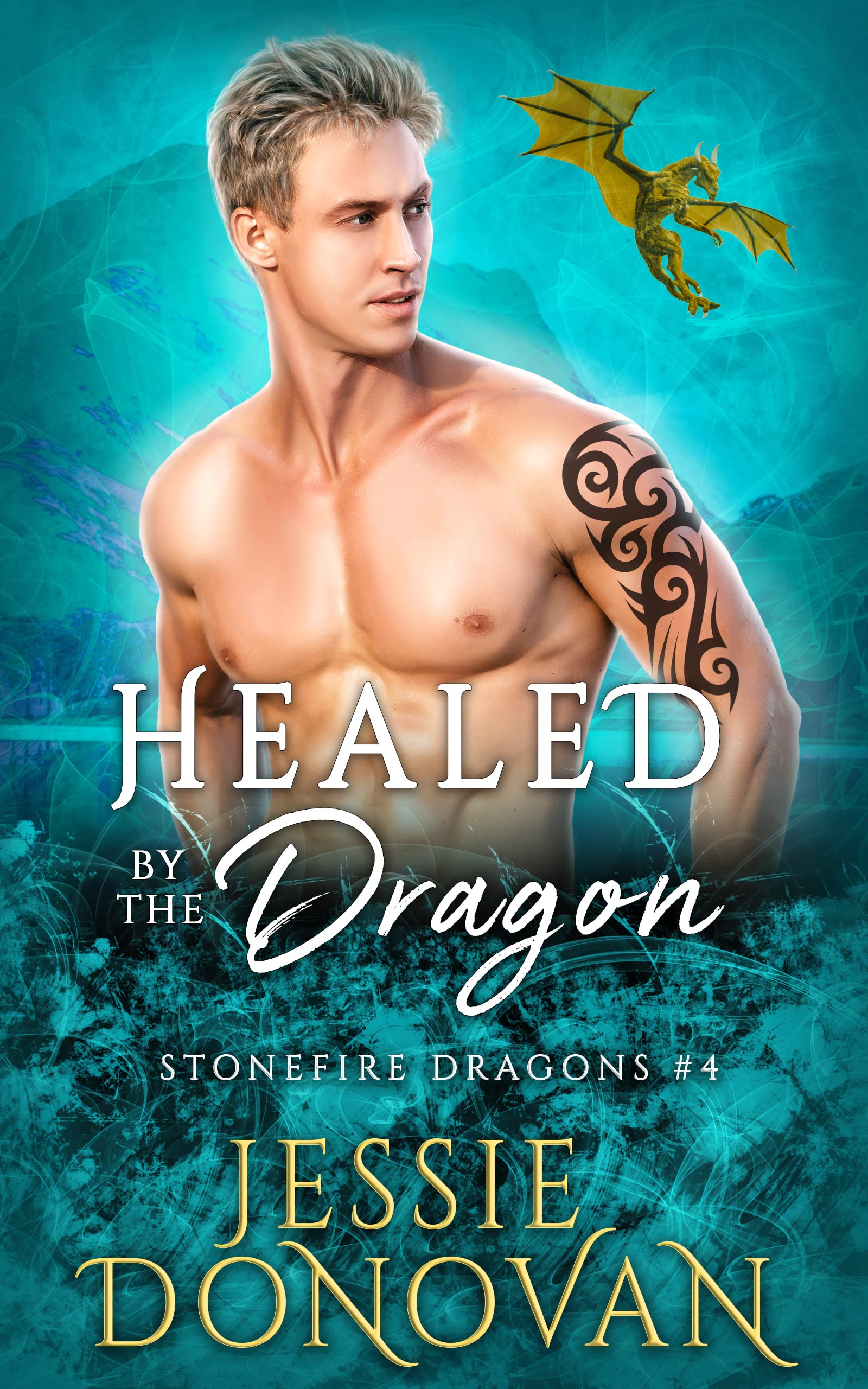 Healed by the Dragon (Stonefire British Dragons Book 4)