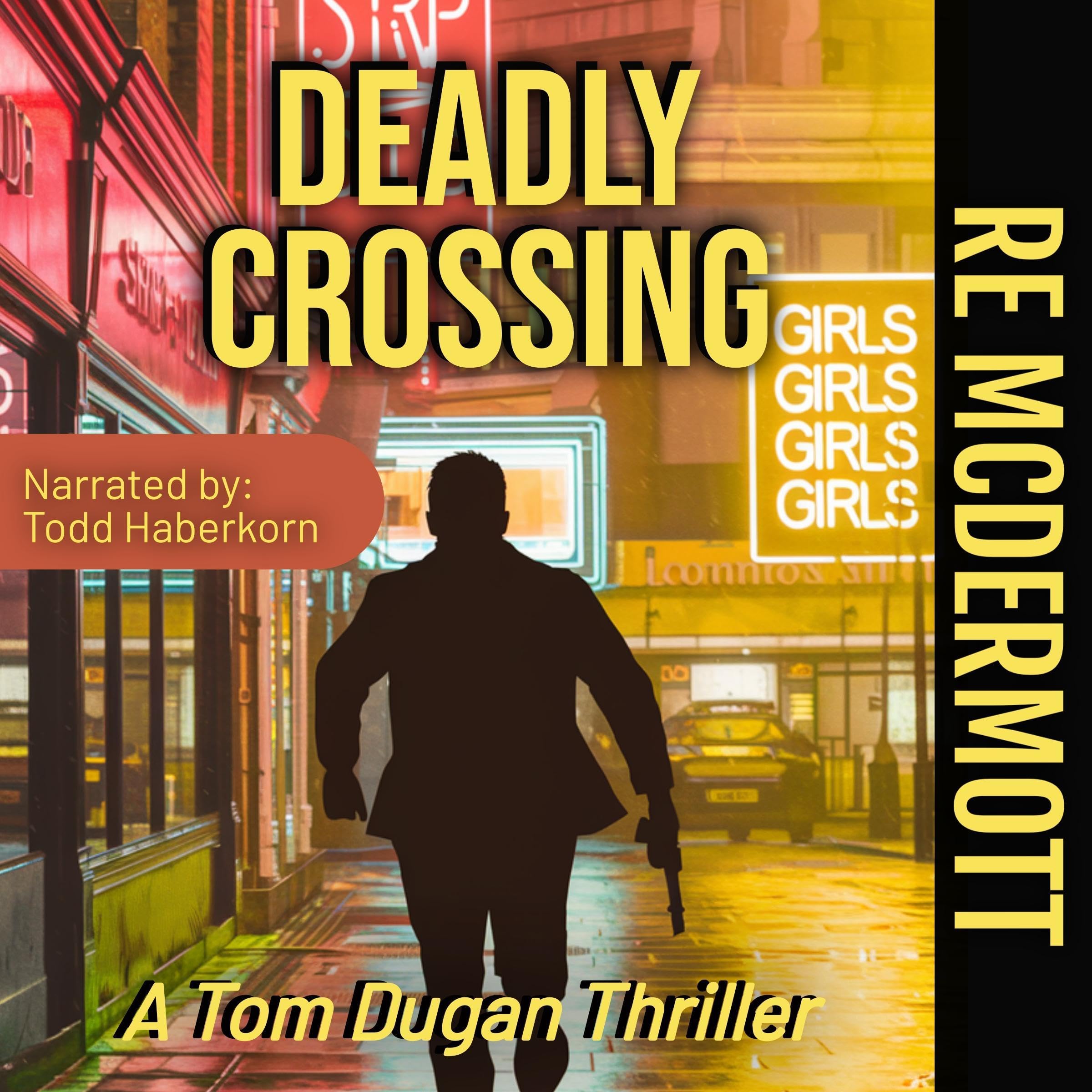 Deadly Crossing: A Tom Dugan Novel