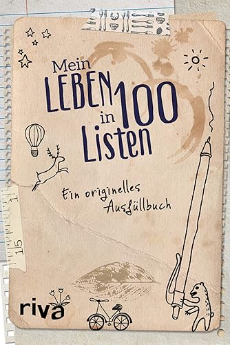 Mein Leben in 100 Listen: Ein originelles Ausfüllbuch. Bucketlist für mehr Selbstreflexion, Achtsamkeit und Glück. Das perfekte Geschenk zu Geburtstag, Weihnachten und Ostern