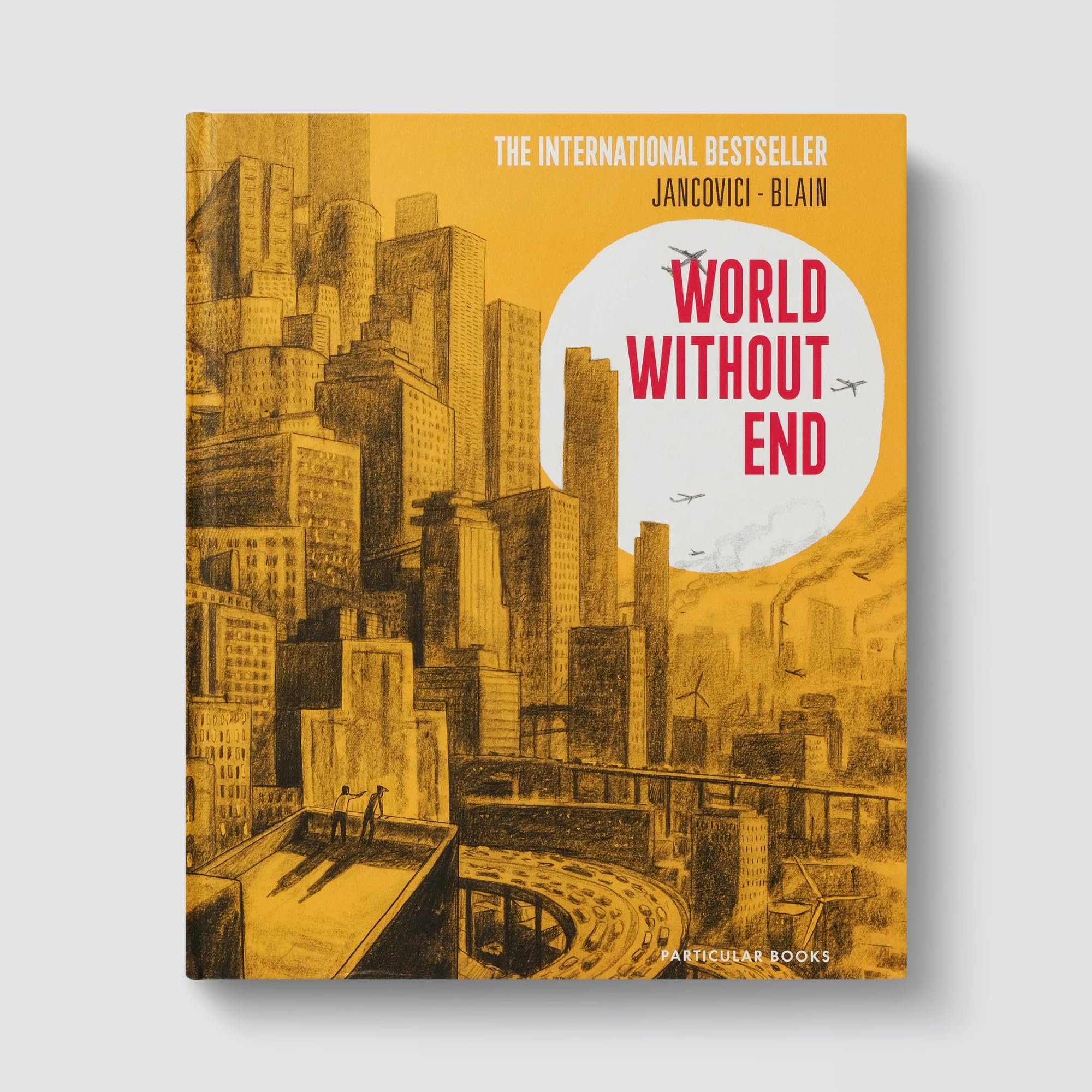 World Without End: The million-copy selling graphic novel about climate change