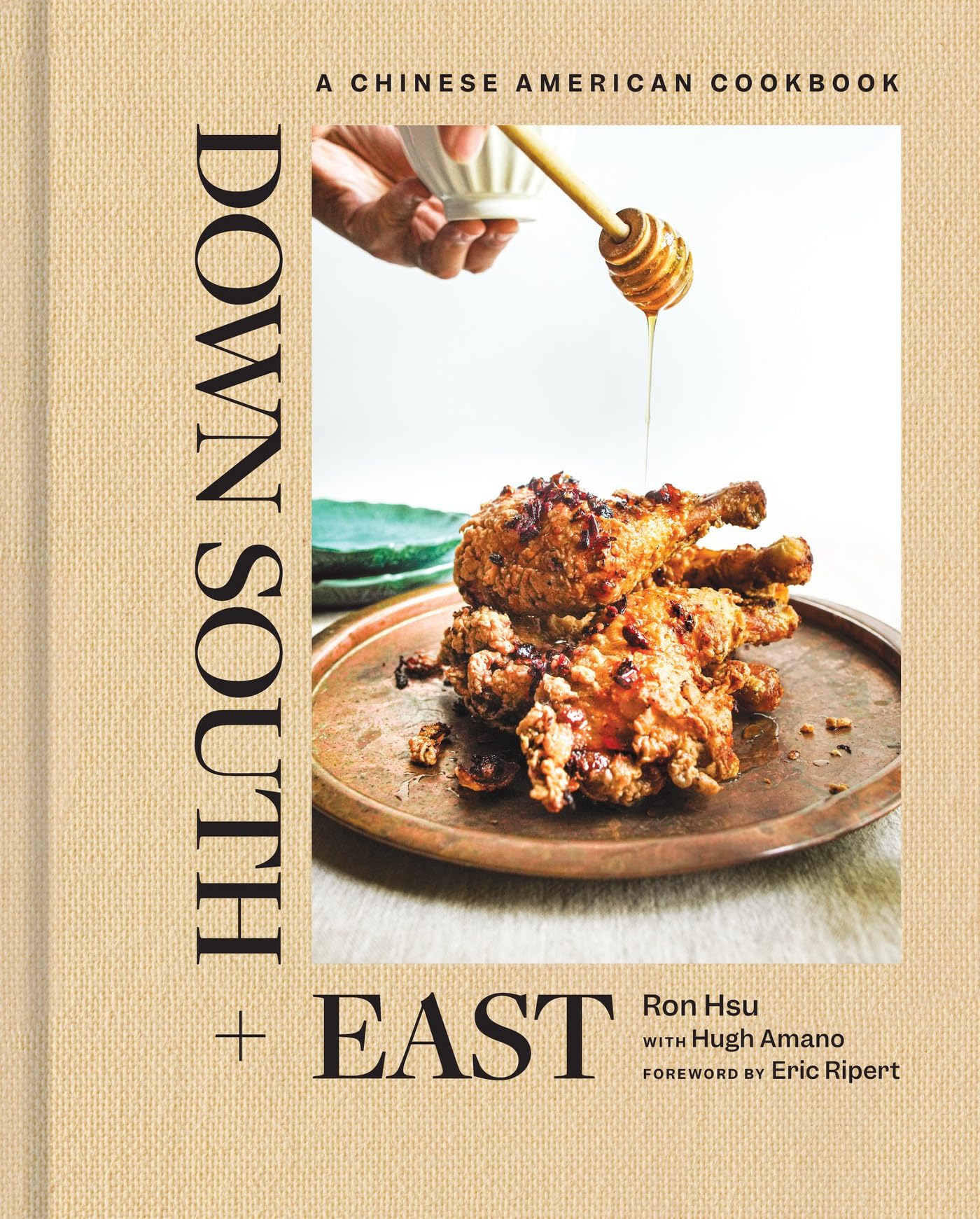 Down South + East: A Chinese American Cookbook