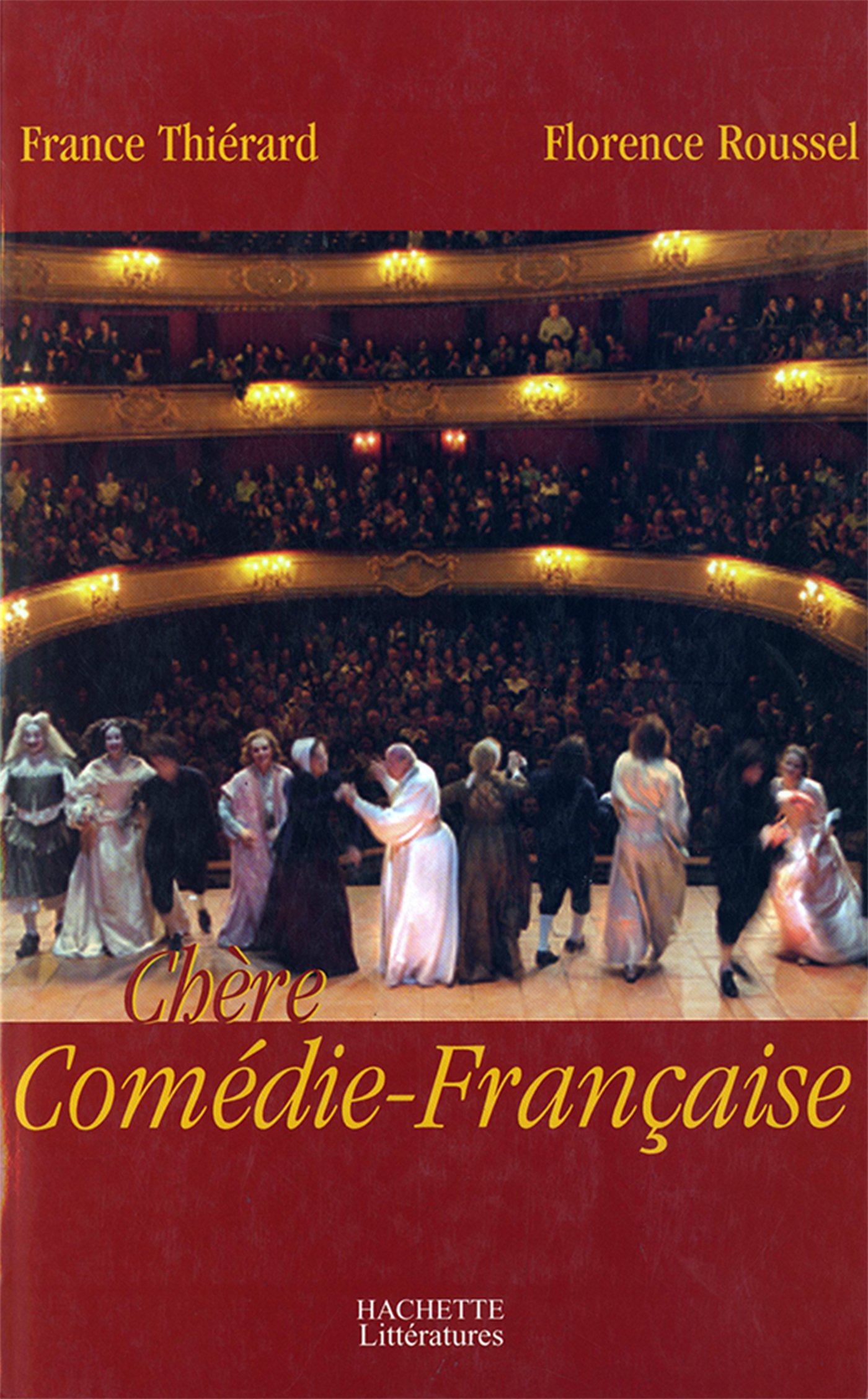 Chère Comédie Française (Société) (French Edition)