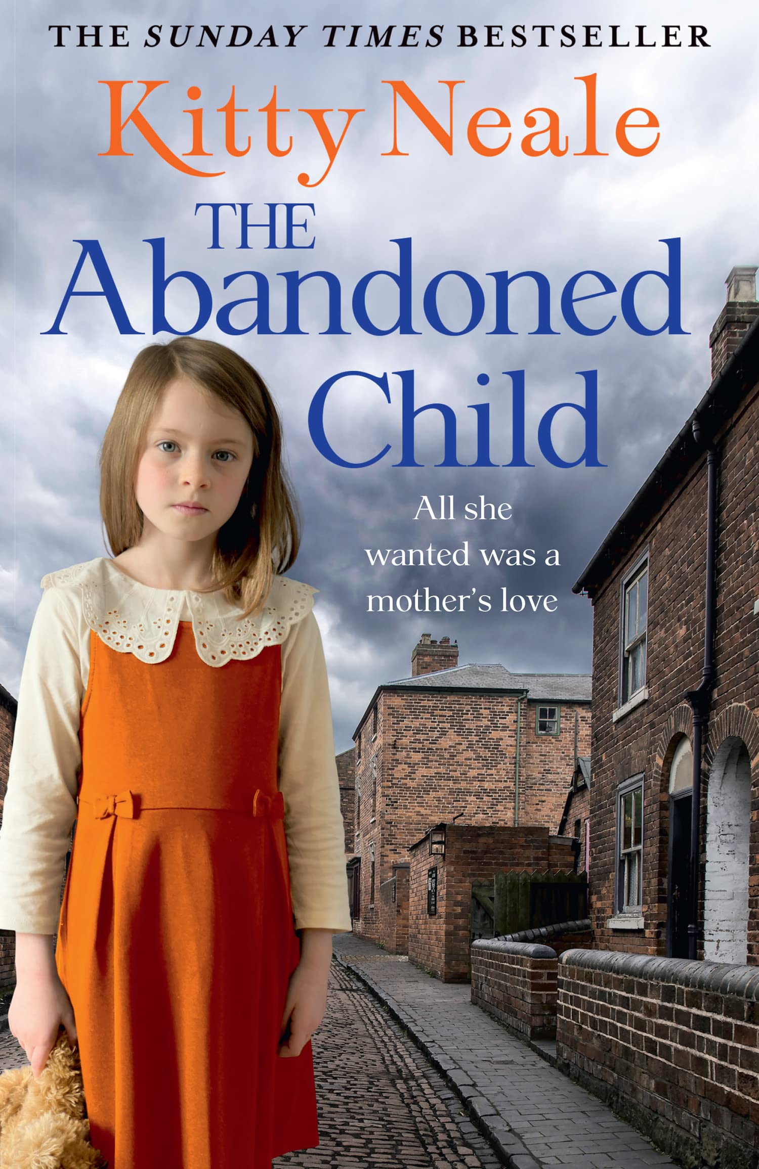 The Abandoned Child: An absolutely heartbreaking and unputdownable family saga from the Sunday Times bestselling author, perfect for fans of Nadine Dorries and Diney Costeloe