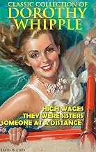 Classic collection of Dorothy Whipple. Illustrated: High Wages, They Were Sisters, Someone at a Distance