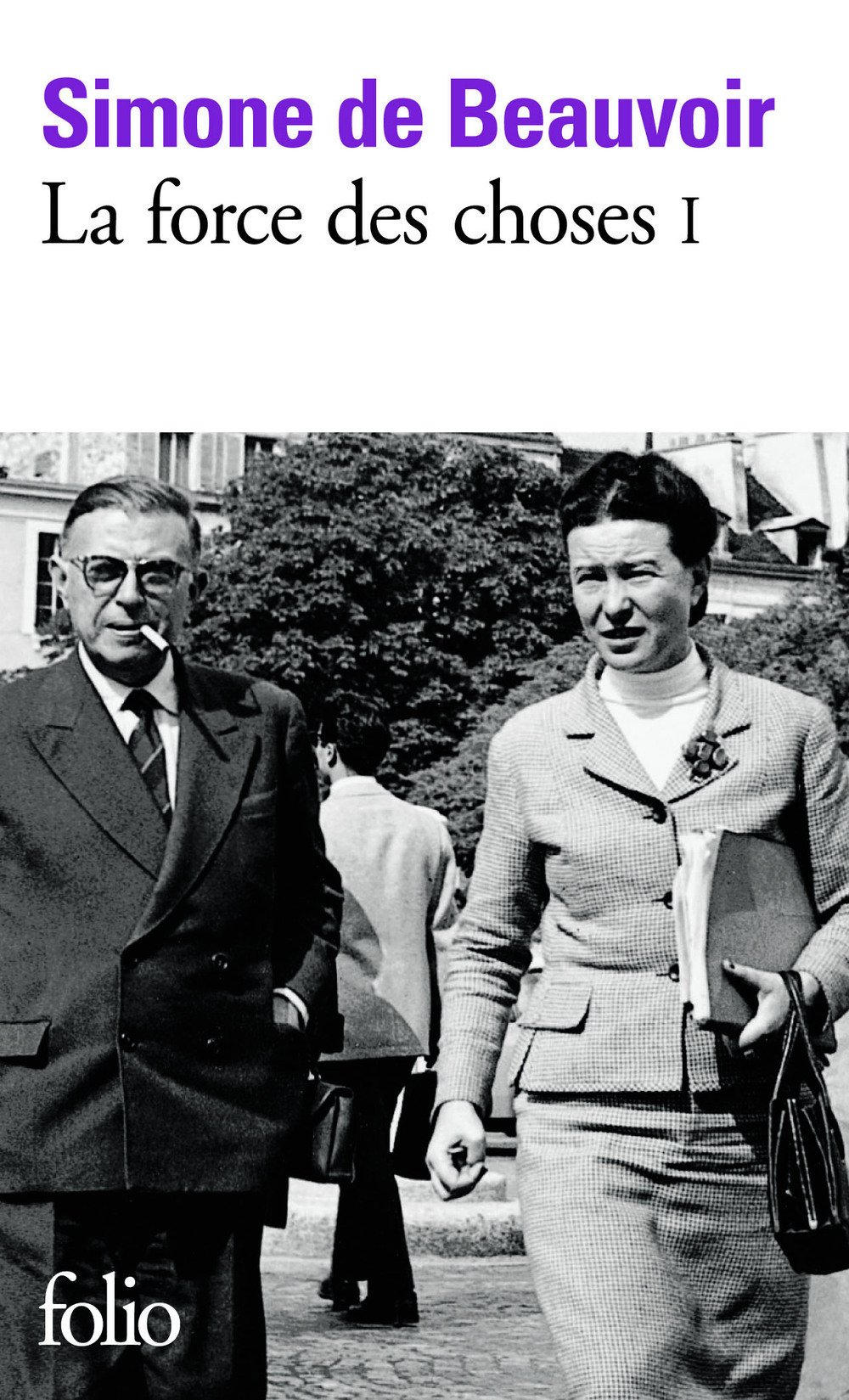 La force des choses (Tome 1) (French Edition)