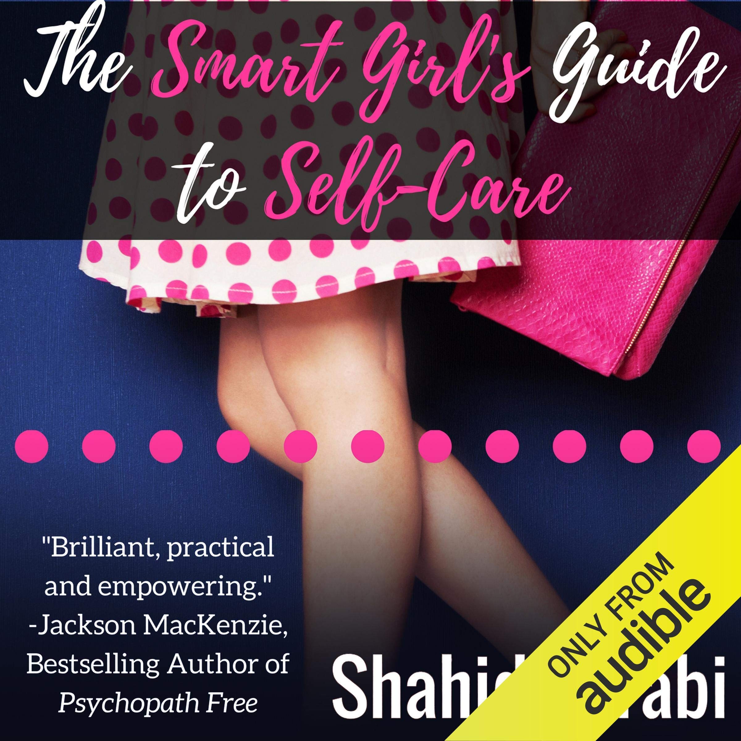 The Smart Girl's Guide to Self-Care