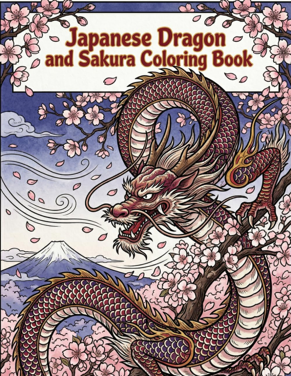 Japanese Dragon and Sakura Coloring Book: Beautiful Japanese Style Designs for Relaxation and Stress Relief