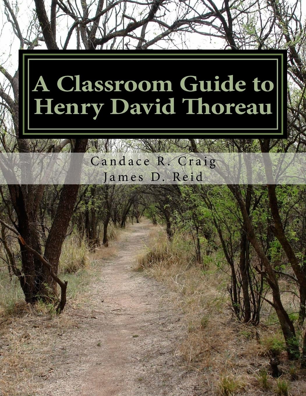 A Classroom Guide to Henry David Thoreau: Walden & Resistance to Civil Government (Craig's Notes Classroom Guides)